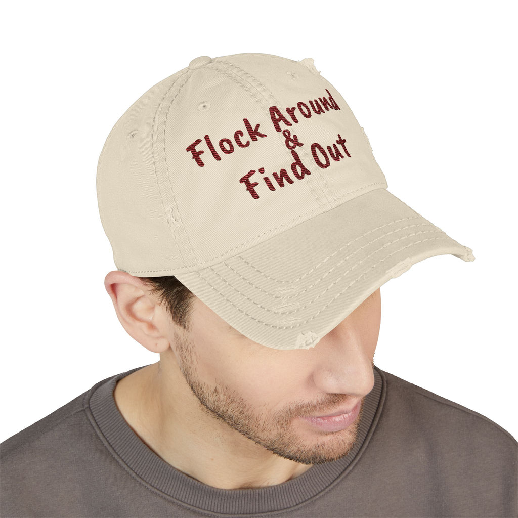 Flock Around and Find Out — Distressed Embroidered Dad Hat
