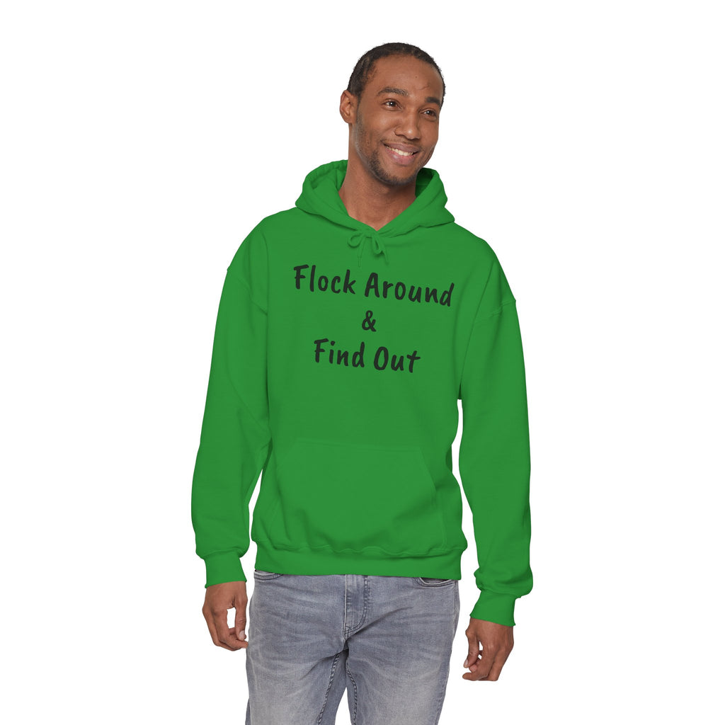 Flock Around & Find Out Hoodie | Funny Typography Pullover