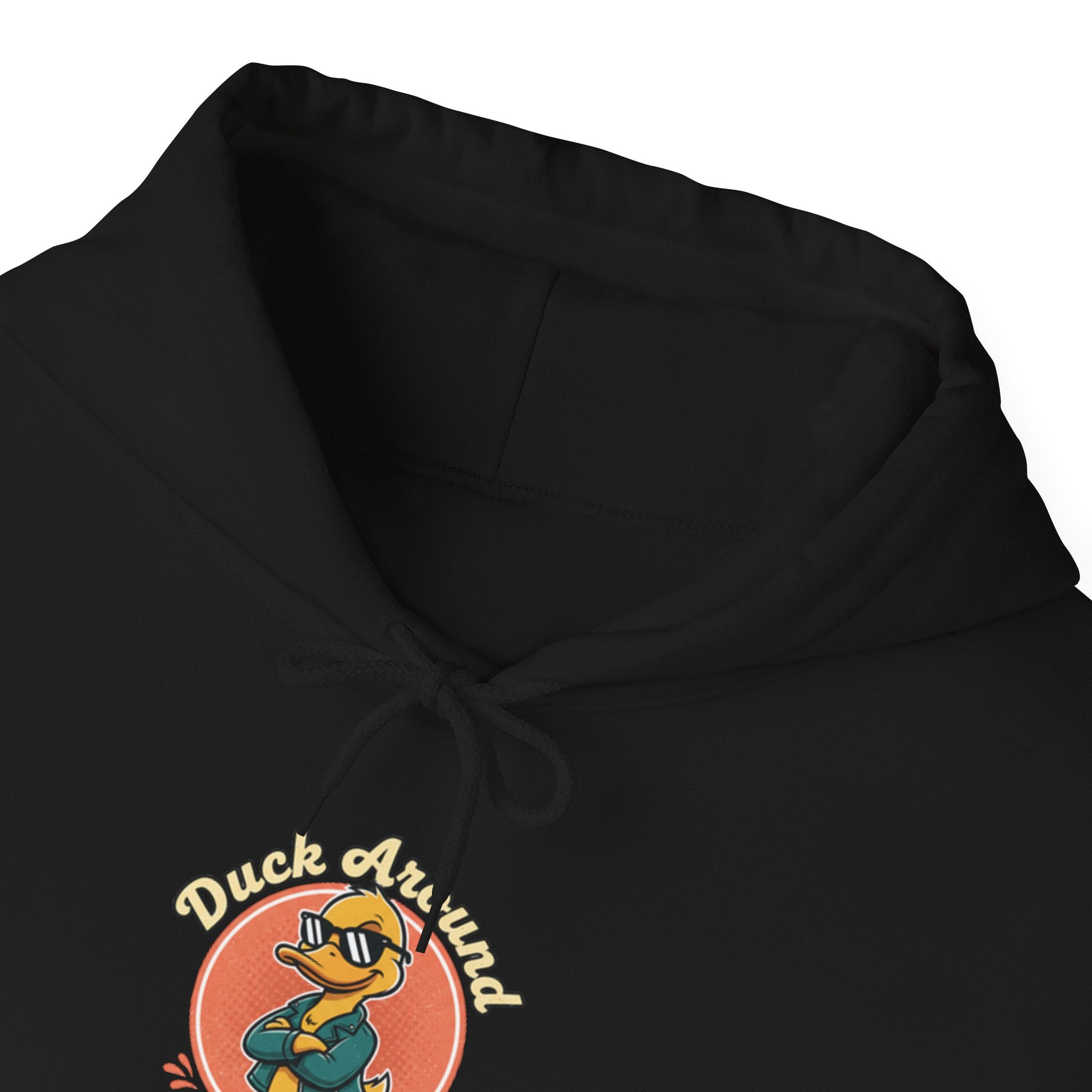 Duck Around and Find Out Hoodie — Funny Duck Graphic Hoodie