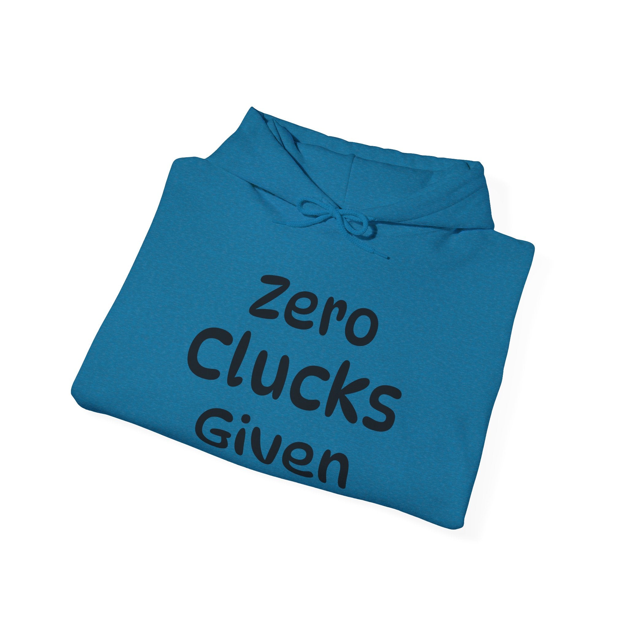 Zero Clucks Given Unisex Heavy Blend™ Hooded Sweatshirt