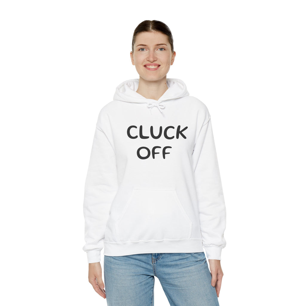 Cluck Off Hoodie