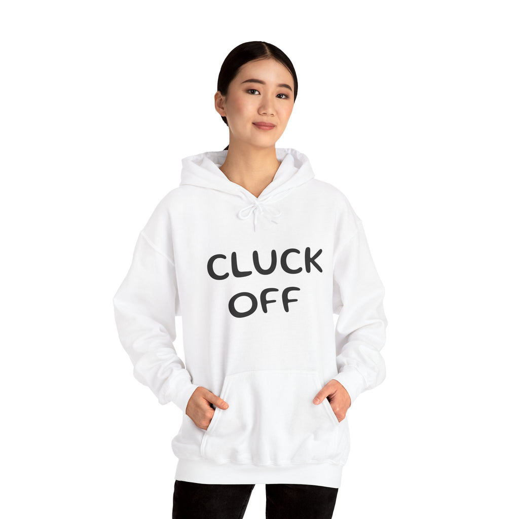 Cluck Off Hoodie