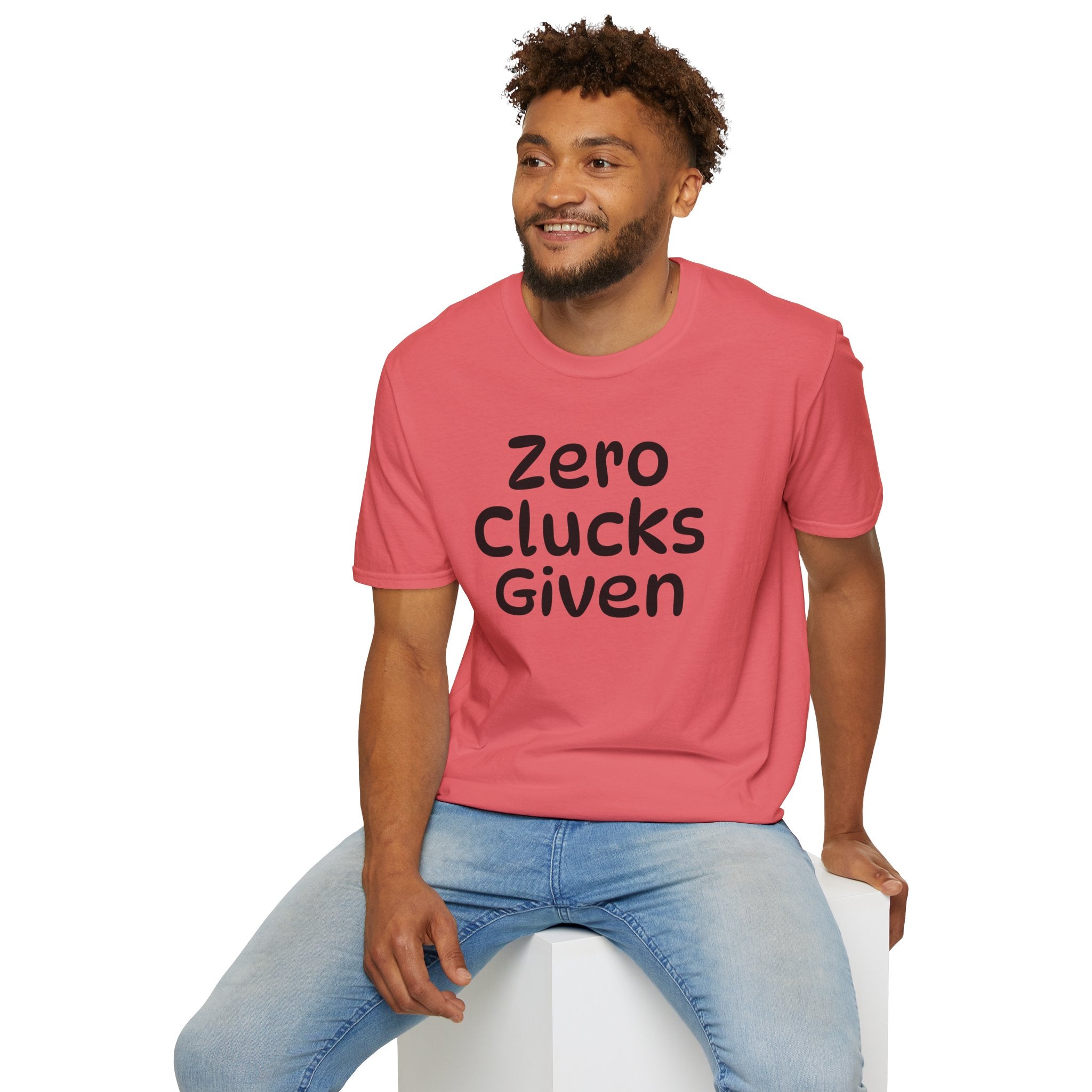 Zero Clucks Given Tshirt