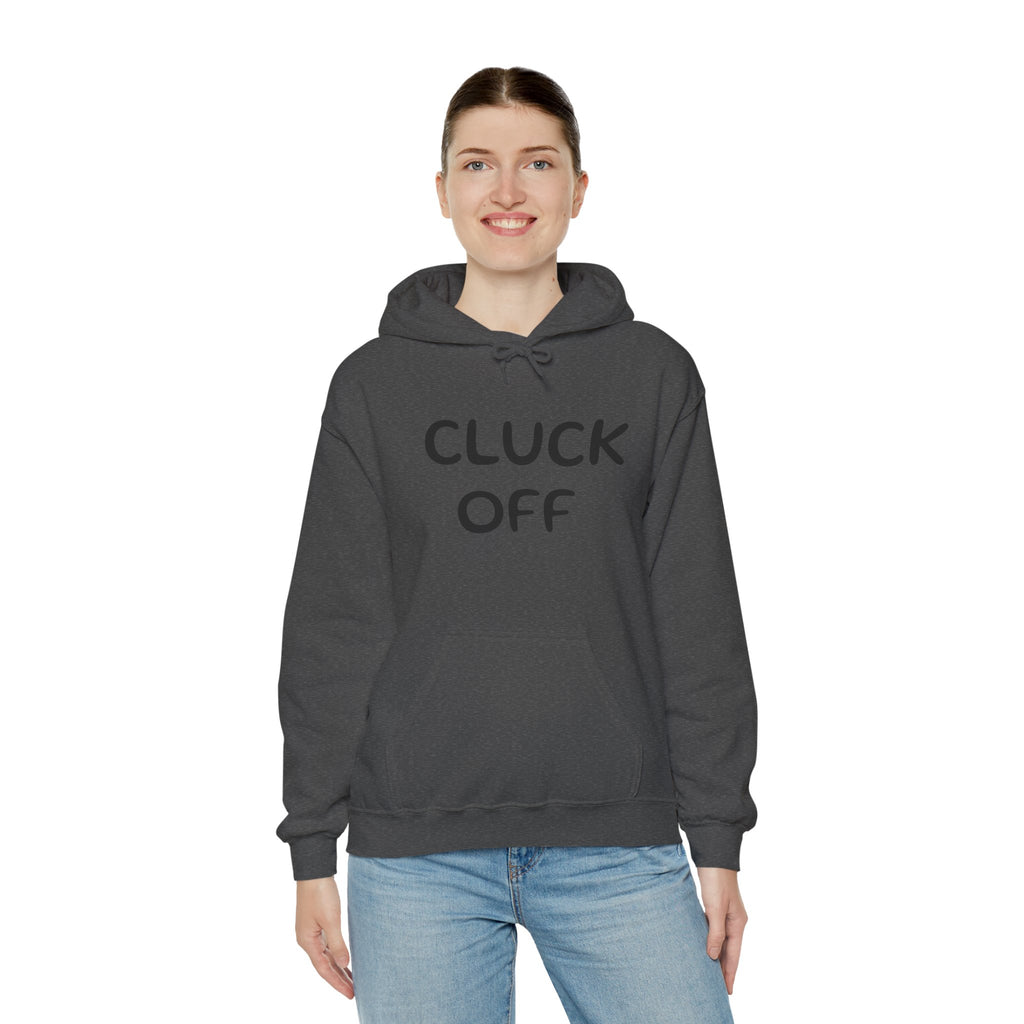 Cluck Off Hoodie