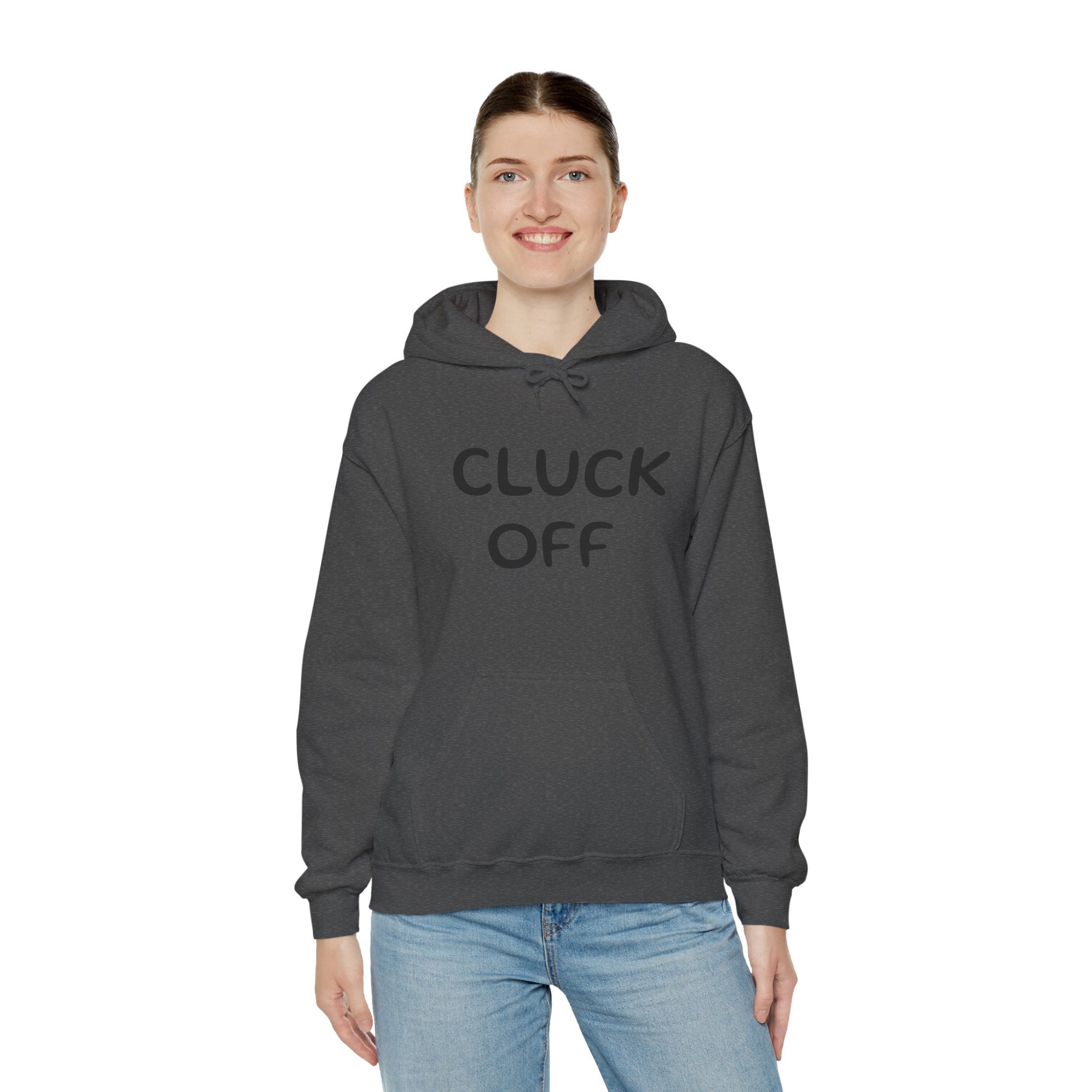 Cluck Off Hoodie