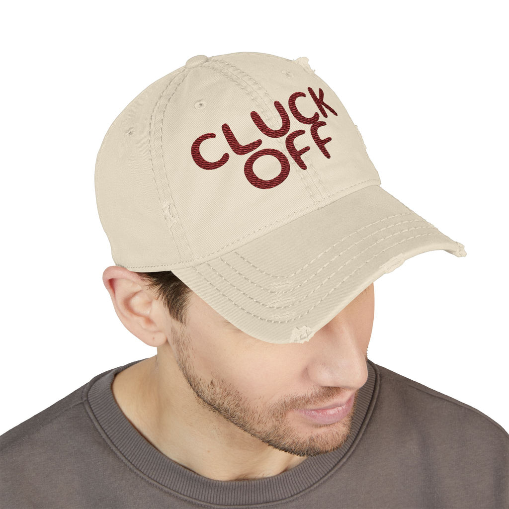 Cluck Off Distressed Dad Hat — Embroidered Trucker Cap