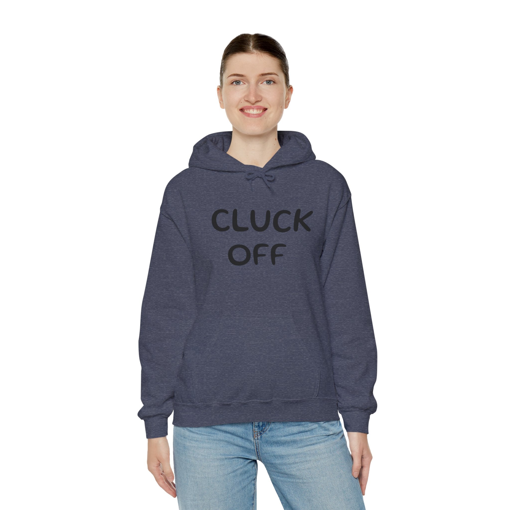 Cluck Off Hoodie