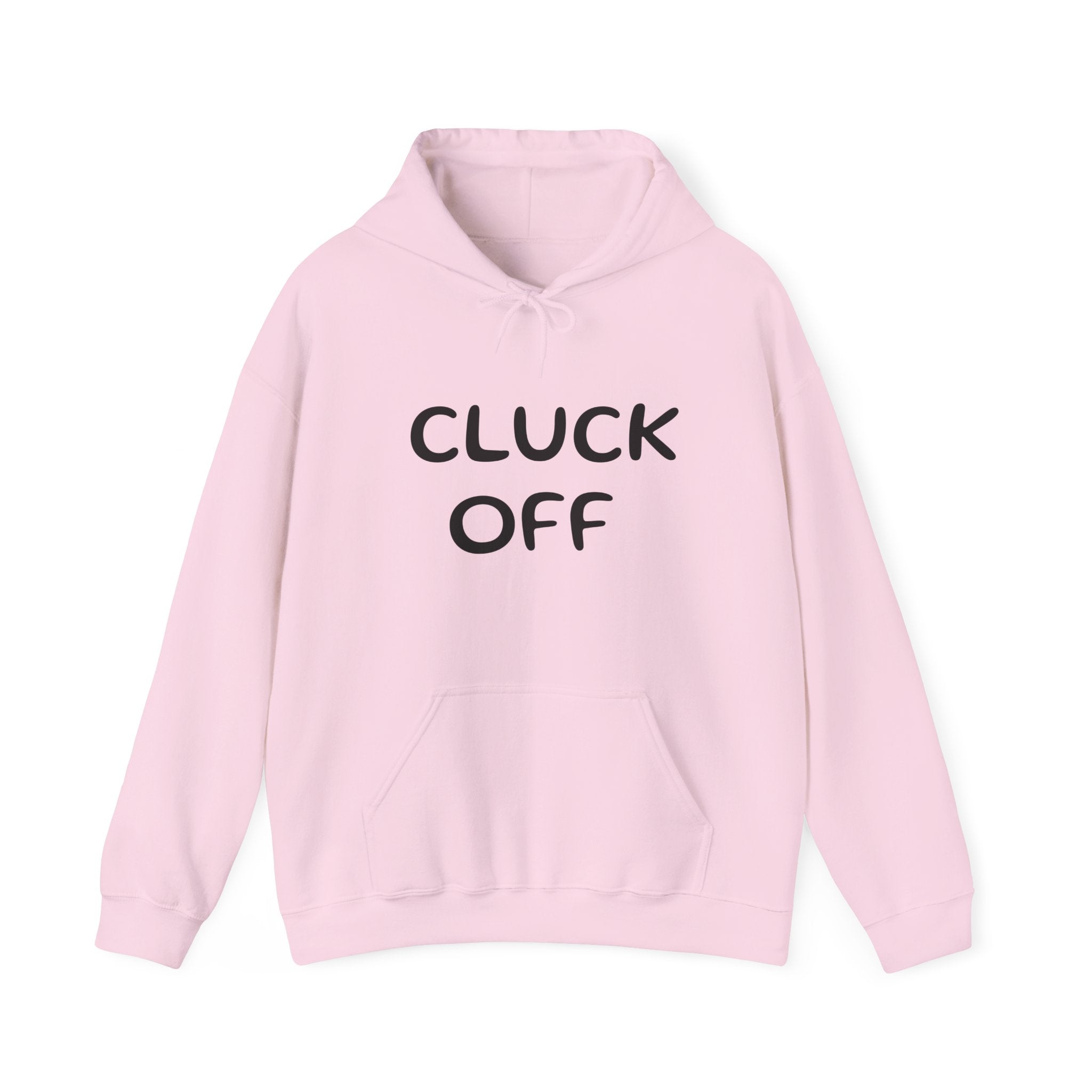 Cluck Off Hoodie