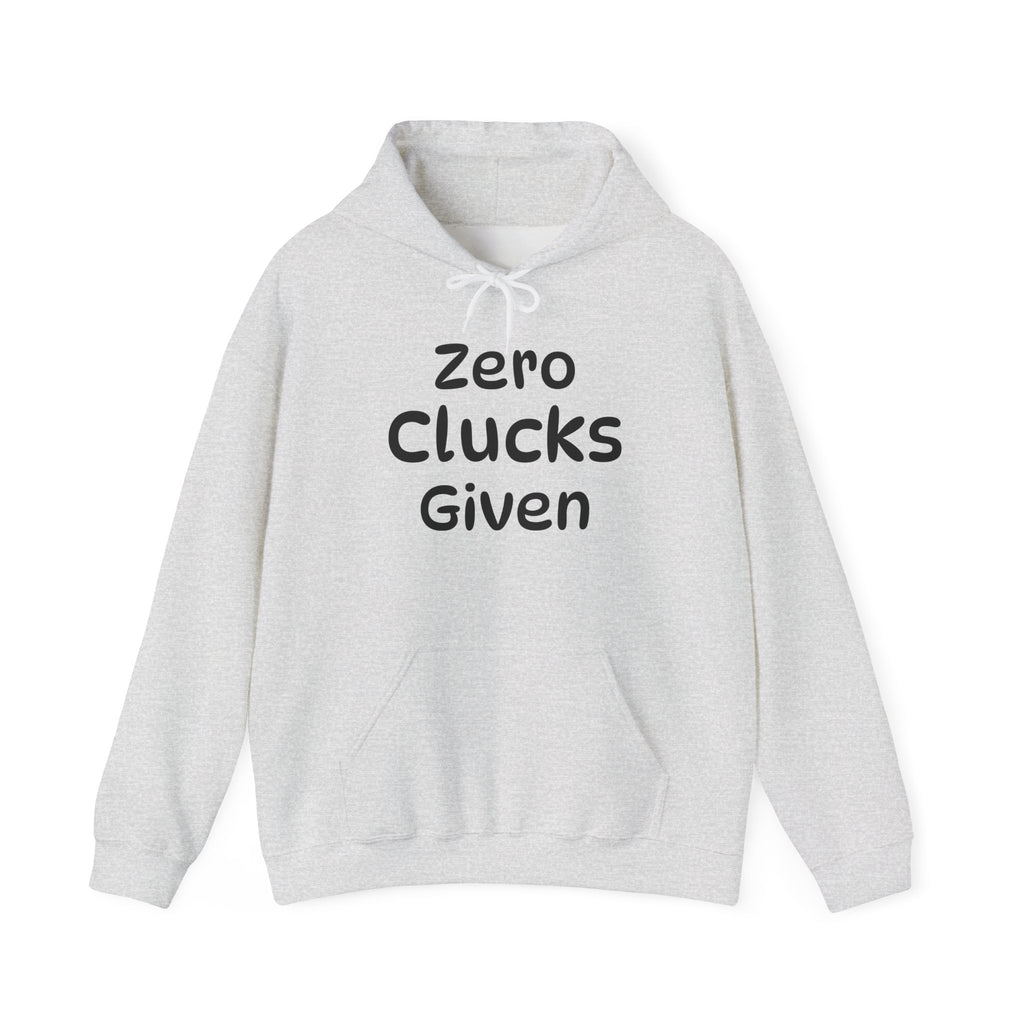 Zero Clucks Given Unisex Heavy Blend™ Hooded Sweatshirt