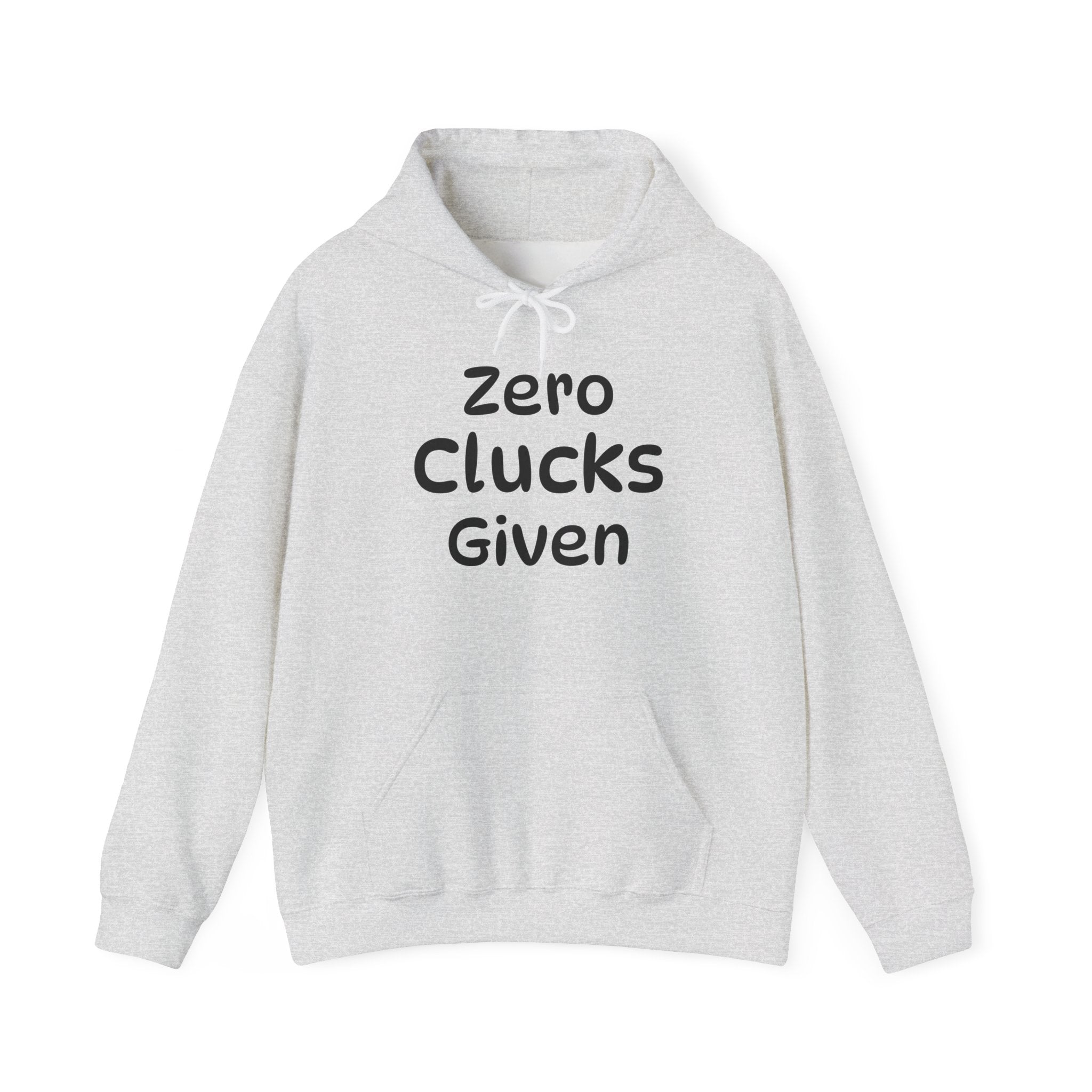 Zero Clucks Given Unisex Heavy Blend™ Hooded Sweatshirt