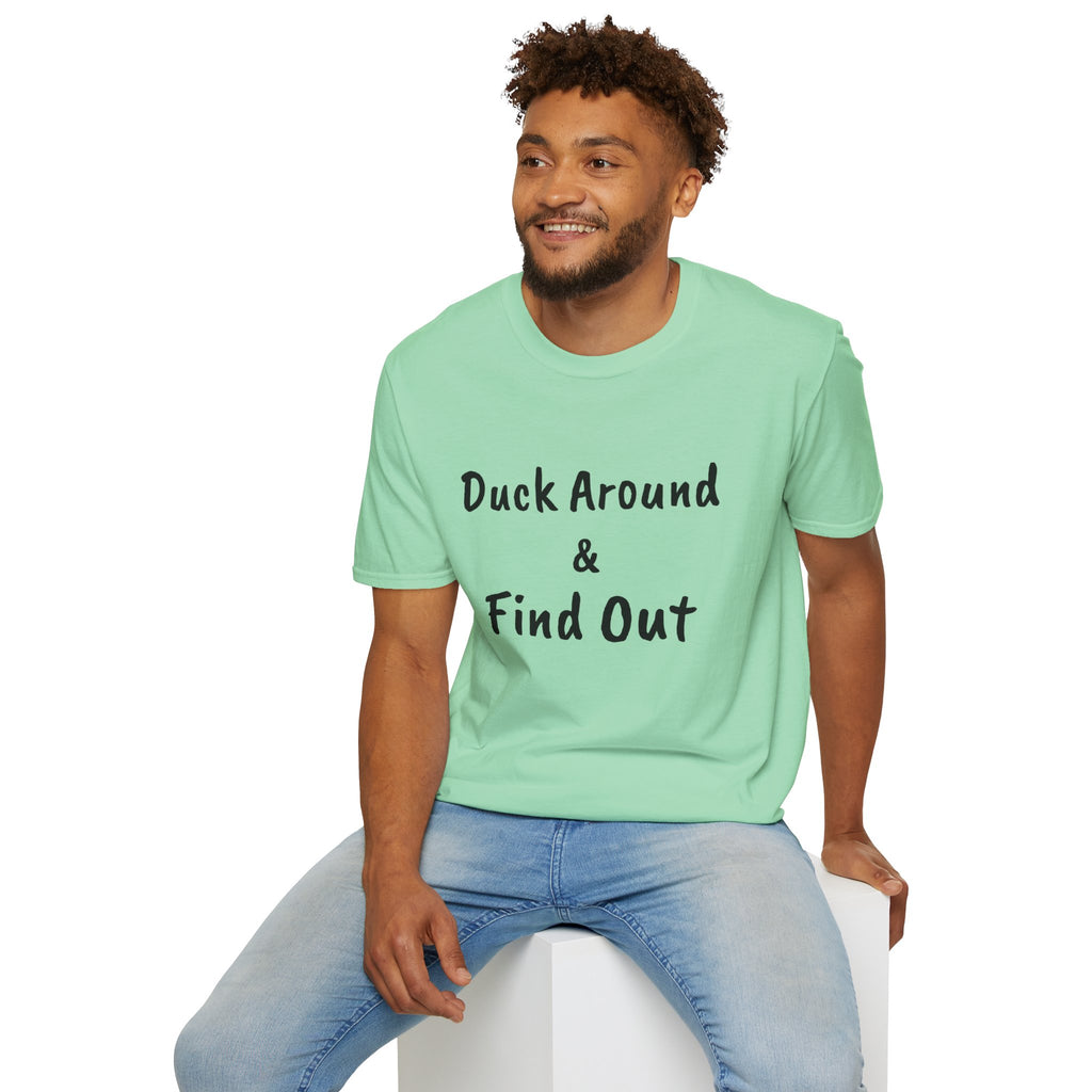 "Duck Around and Find Out" Tee — Women's Softstyle T-Shirt