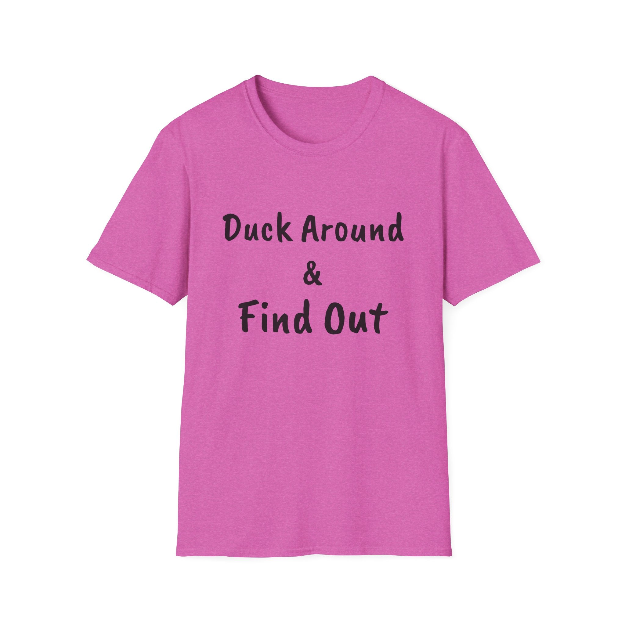 "Duck Around and Find Out" Tee — Women's Softstyle T-Shirt