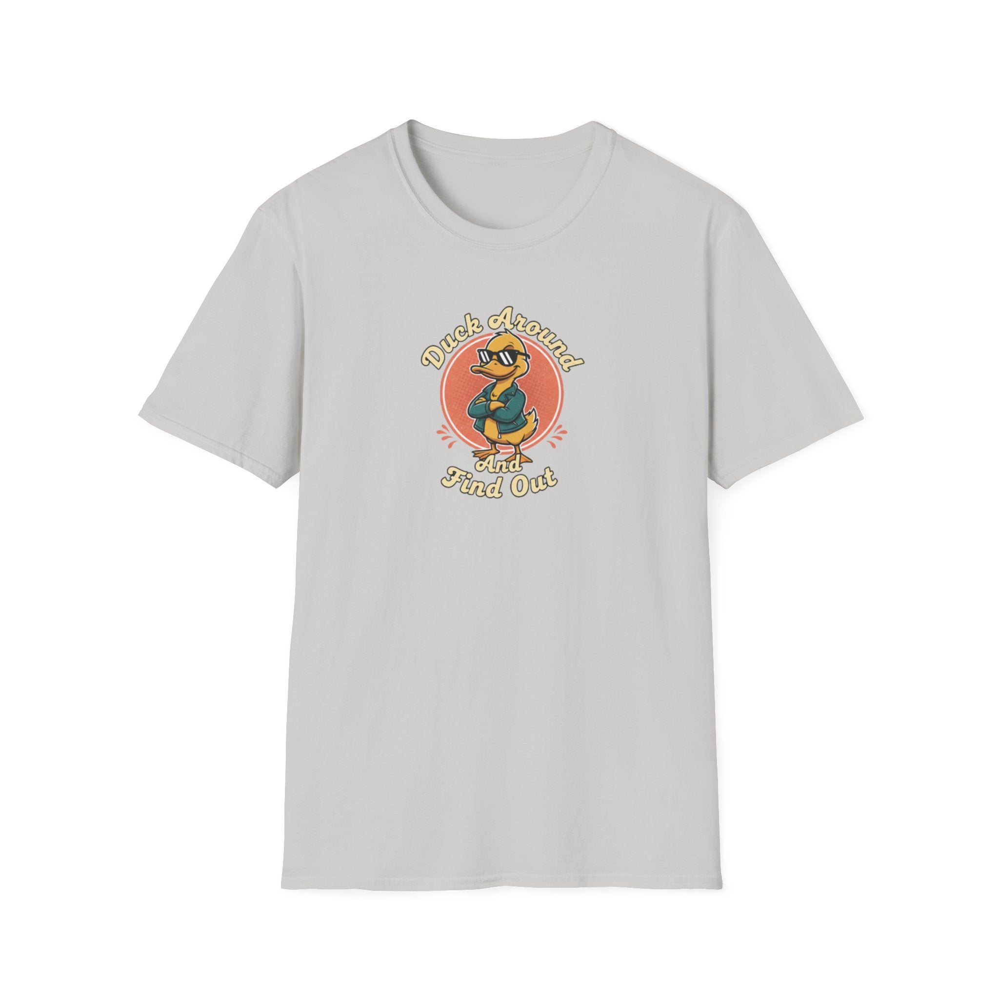 Duck Around and Find out Tshirt