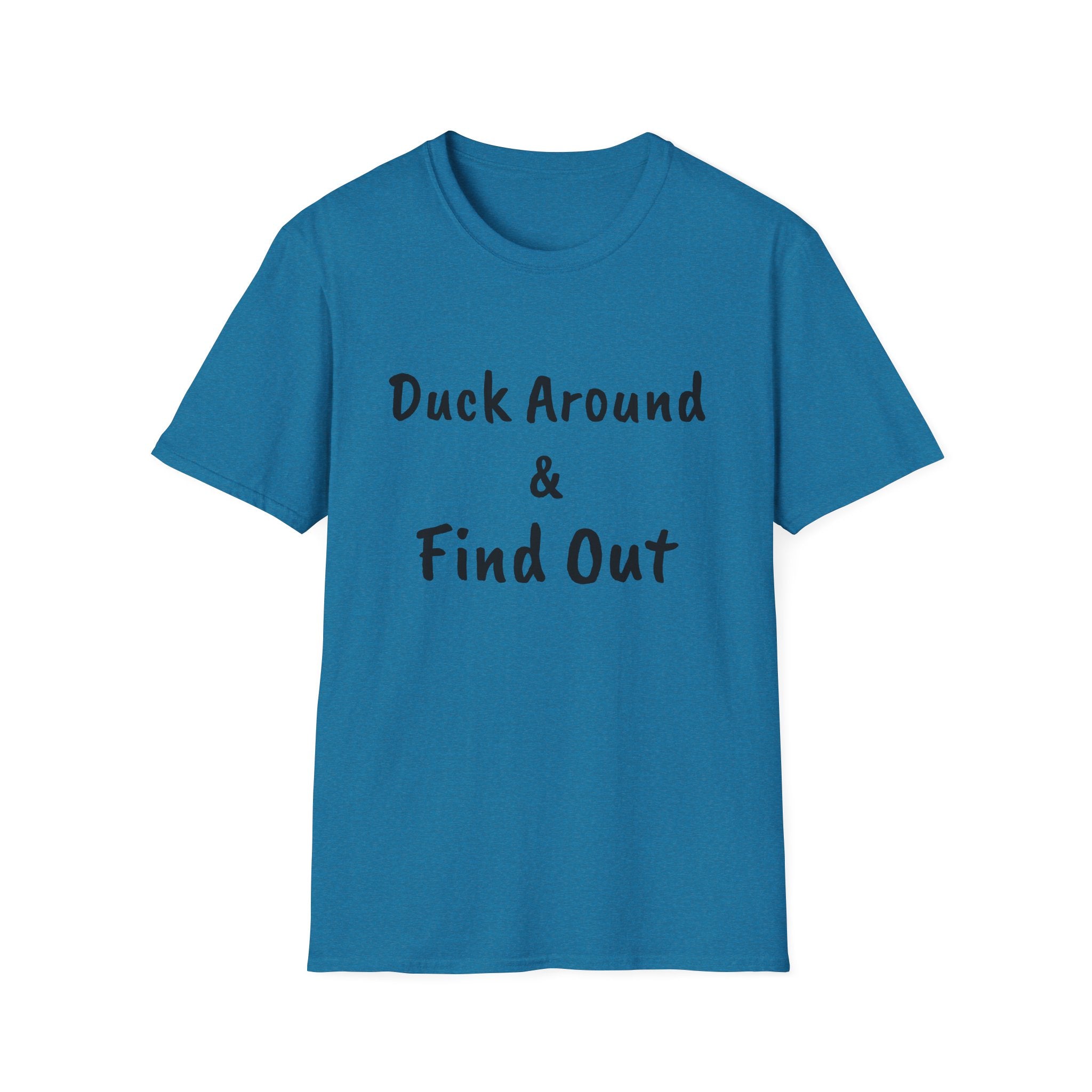 "Duck Around and Find Out" Tee — Women's Softstyle T-Shirt