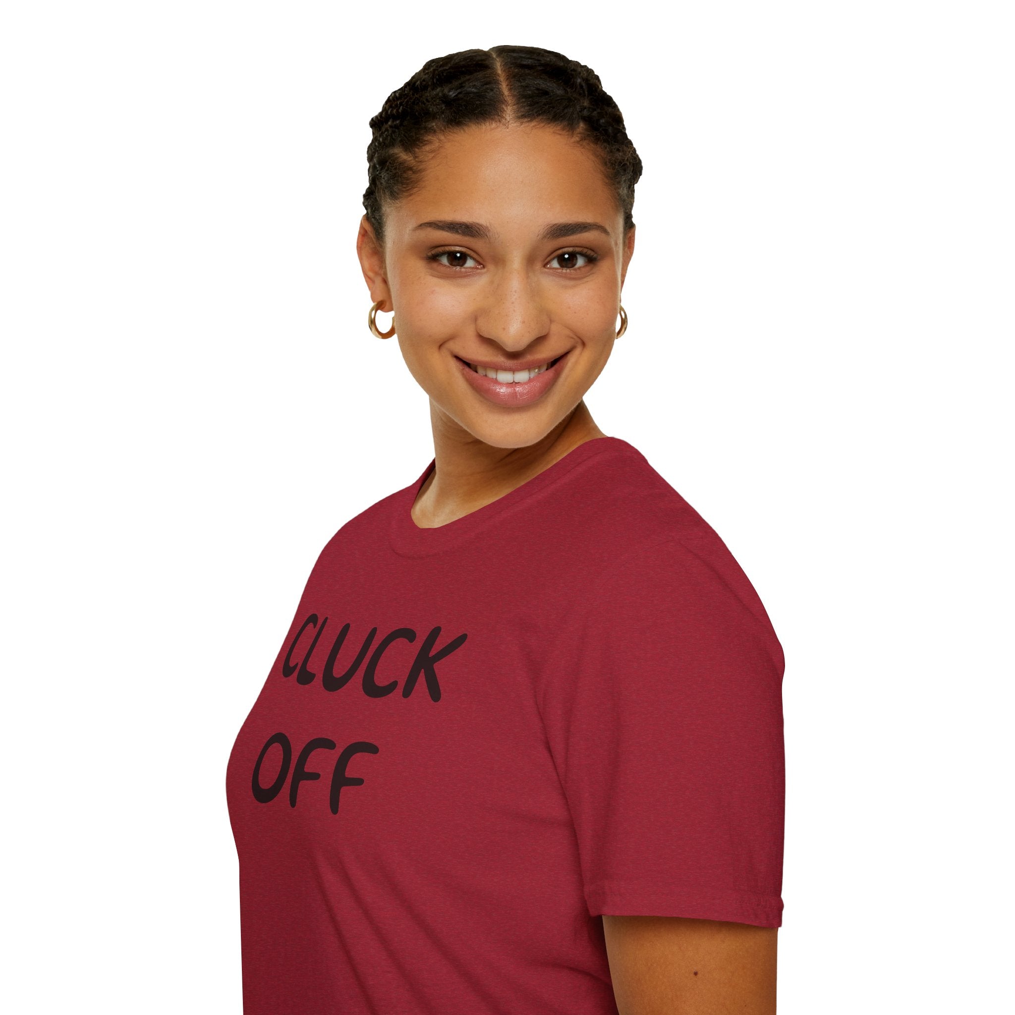 Cluck Off Soft style T-shirt