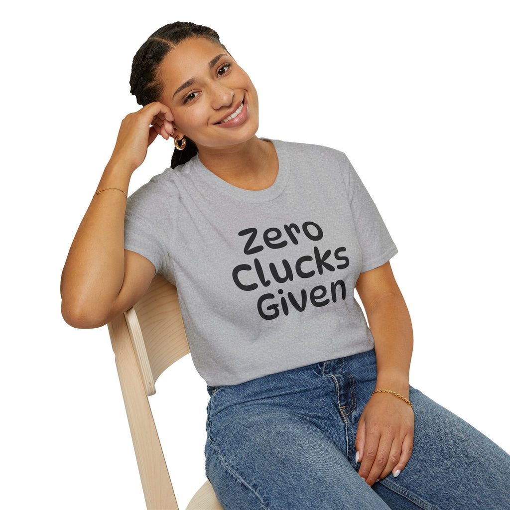 Zero Clucks Given Tshirt