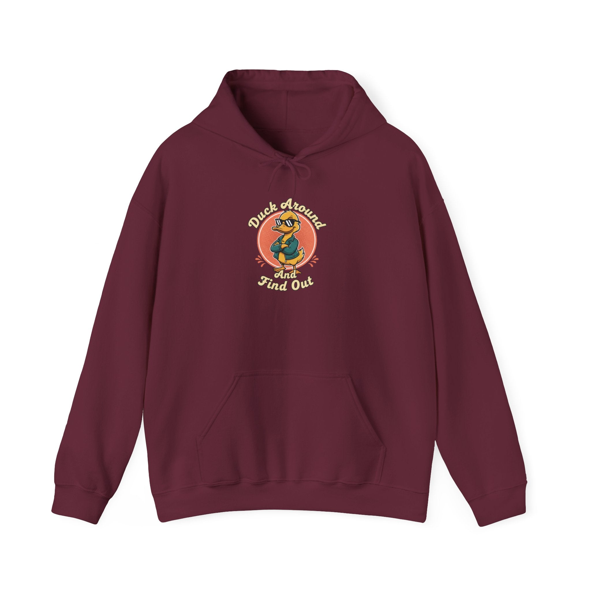 Duck Around and Find Out Hoodie — Funny Duck Graphic Hoodie