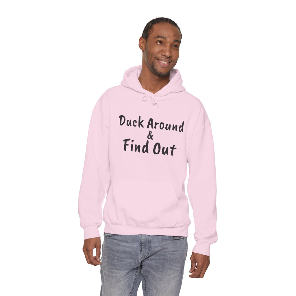 Duck Around Find Out Hoodie | Funny Phrase Pullover Sweatshirt