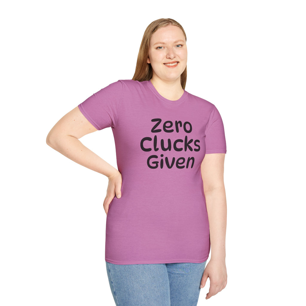 Zero Clucks Given Tshirt