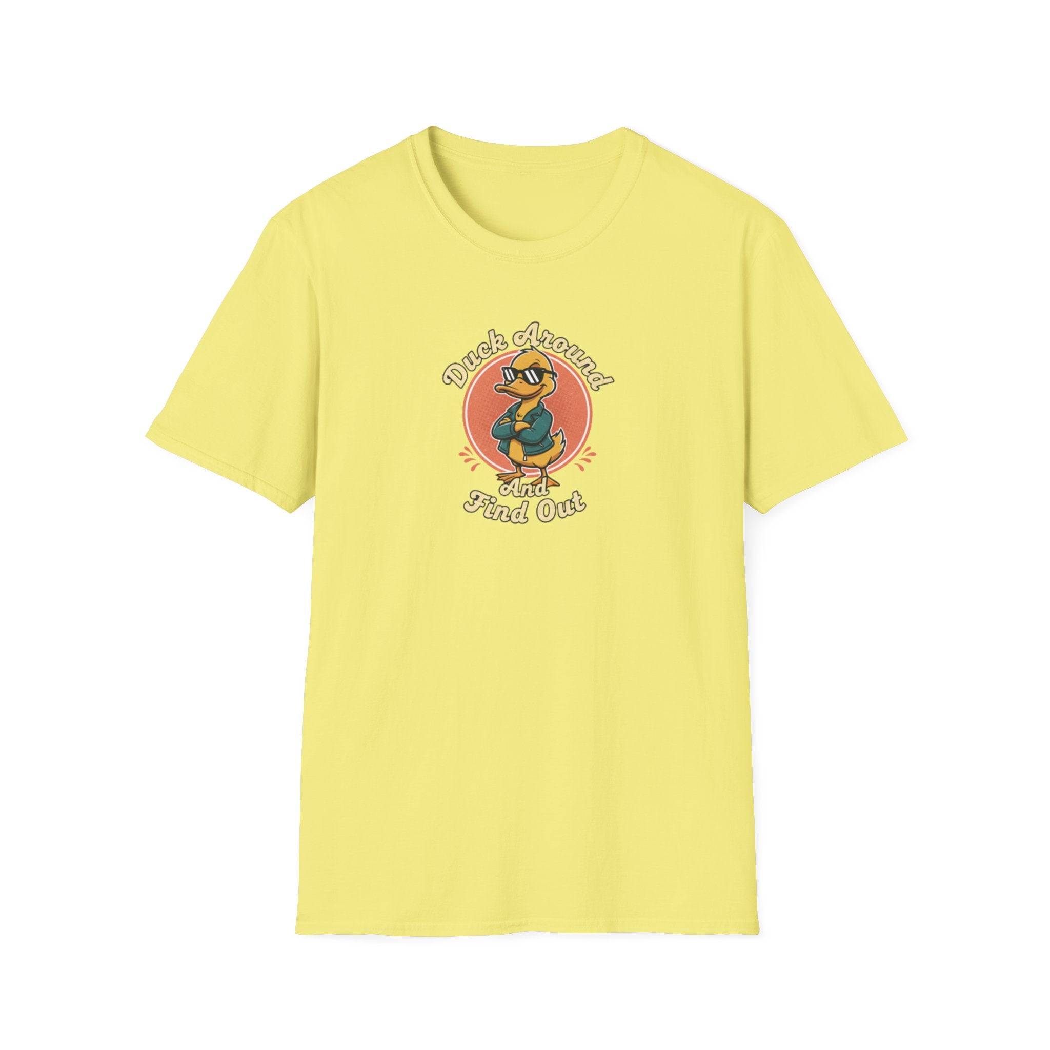 Duck Around and Find out Tshirt