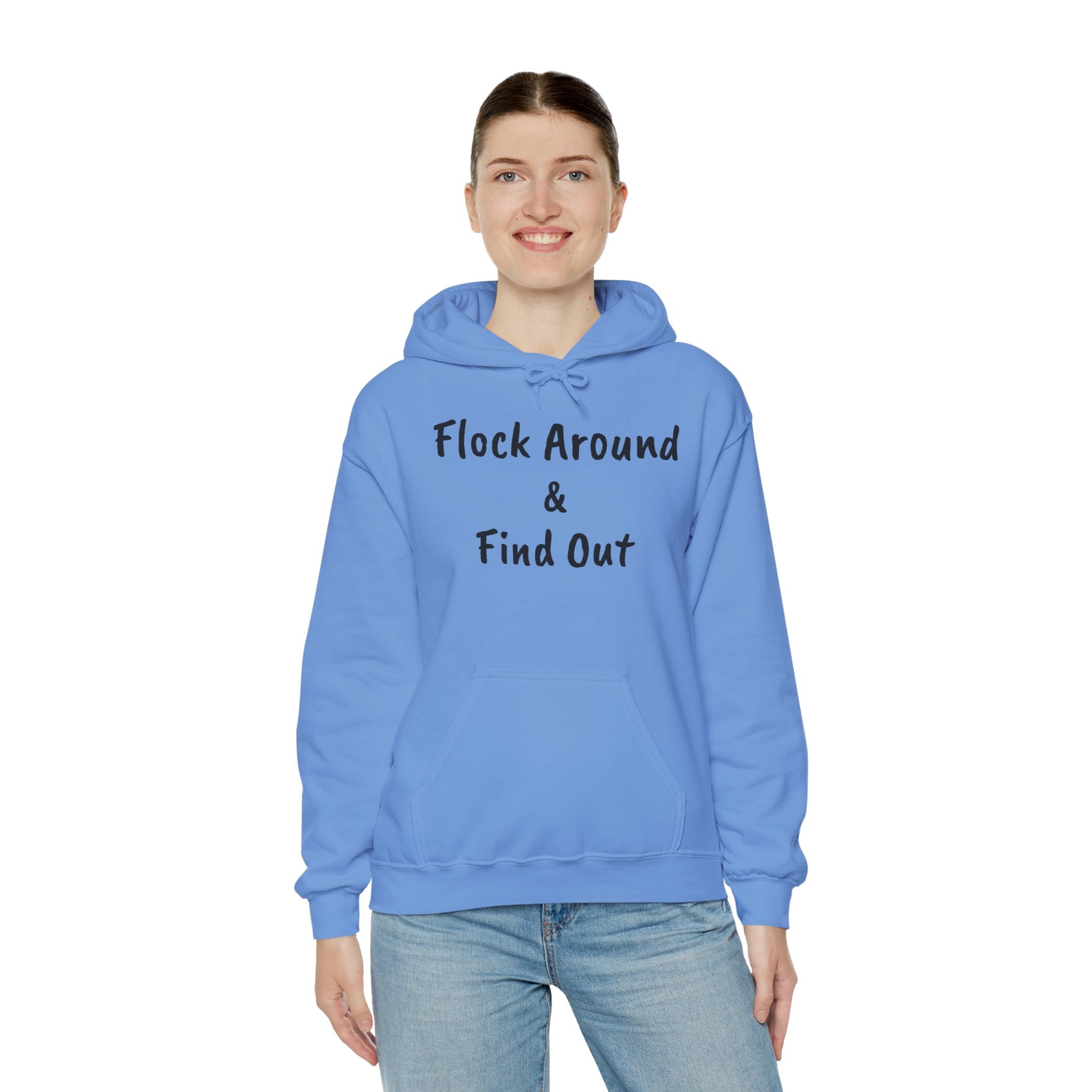 Flock Around & Find Out Hoodie | Funny Typography Pullover