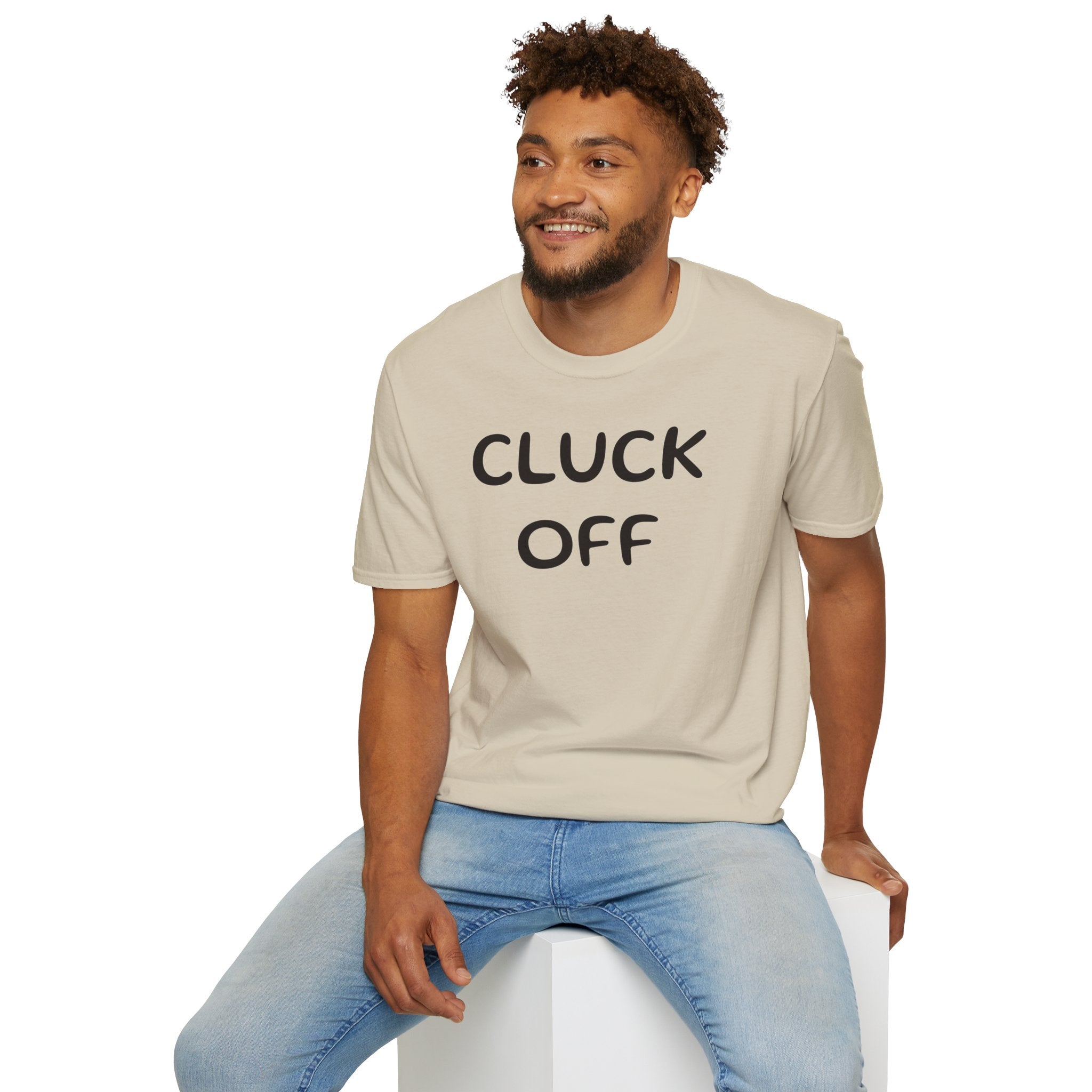 Cluck Off Soft style T-shirt
