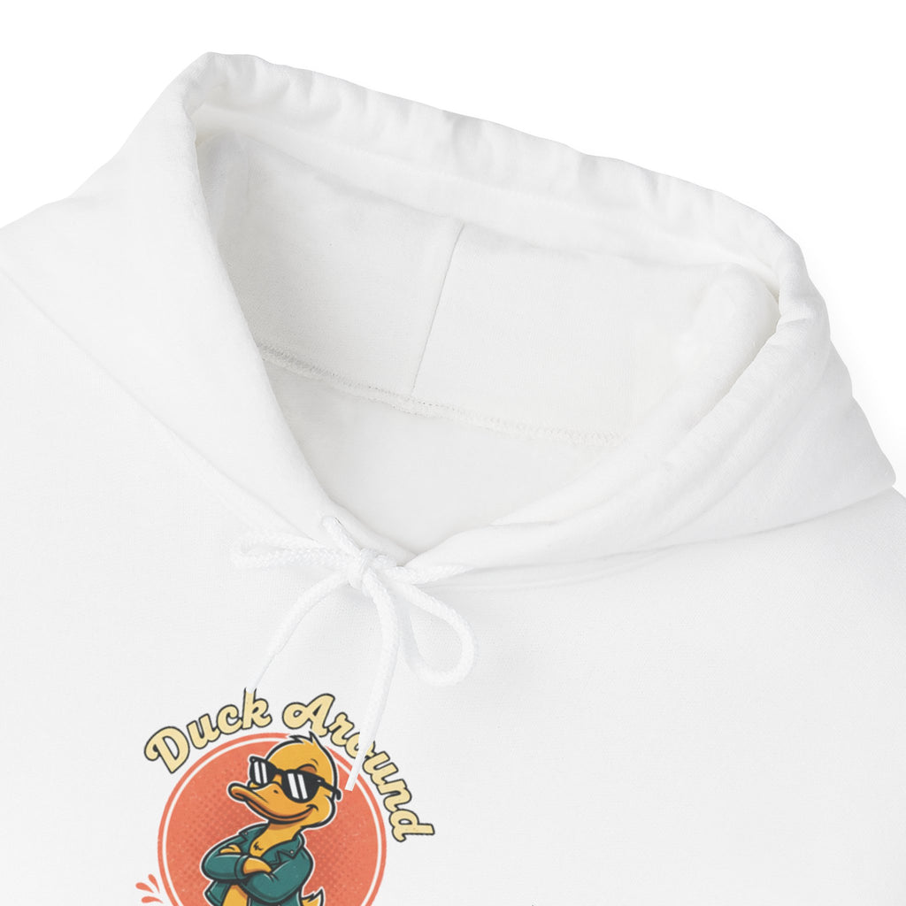 Duck Around and Find Out Hoodie — Funny Duck Graphic Hoodie