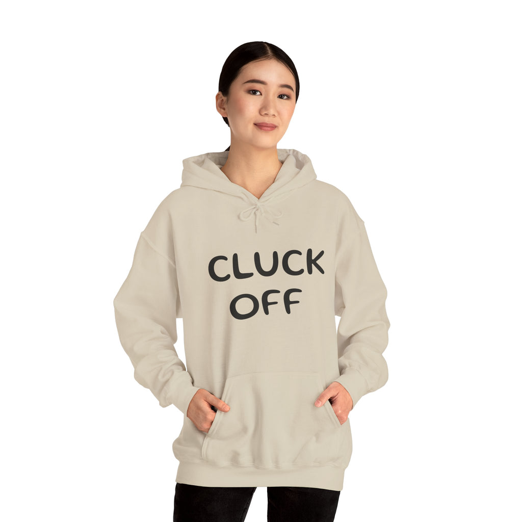 Cluck Off Hoodie