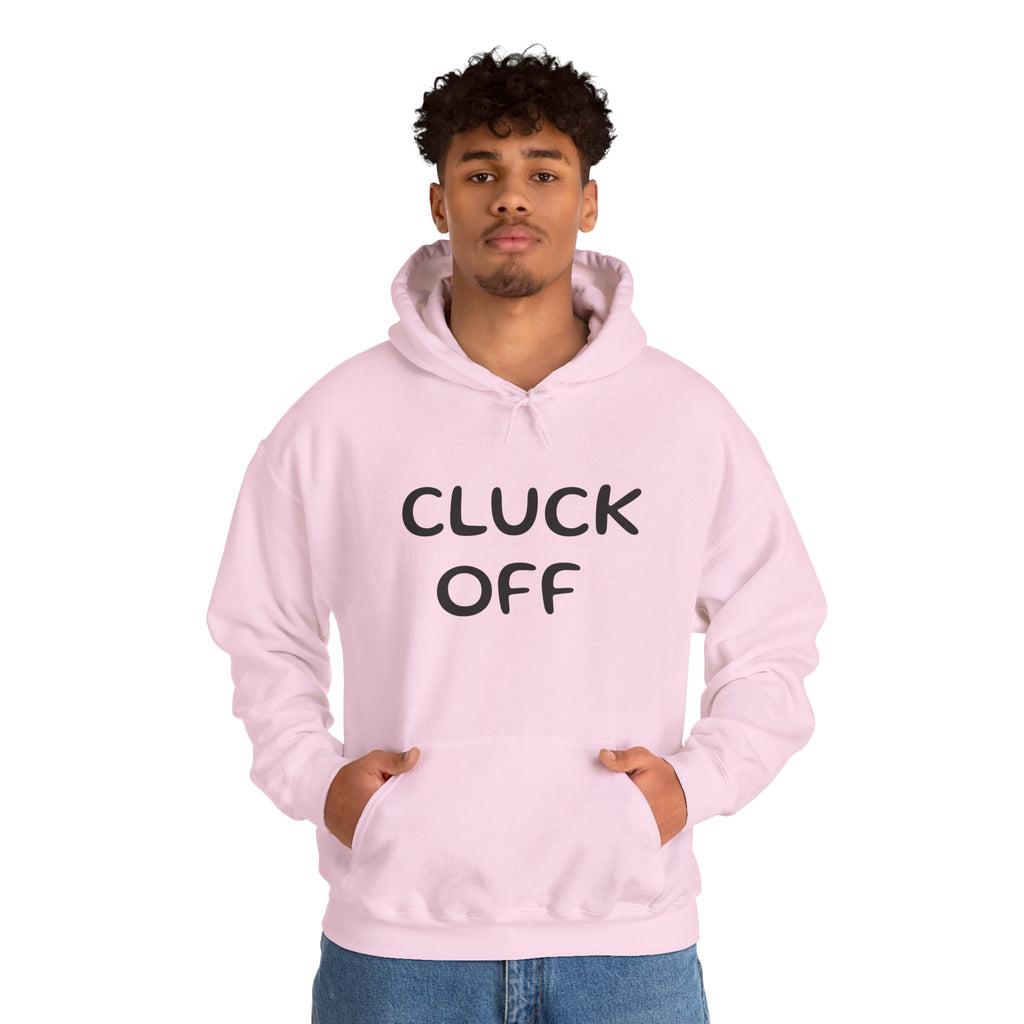 Cluck Off Hoodie