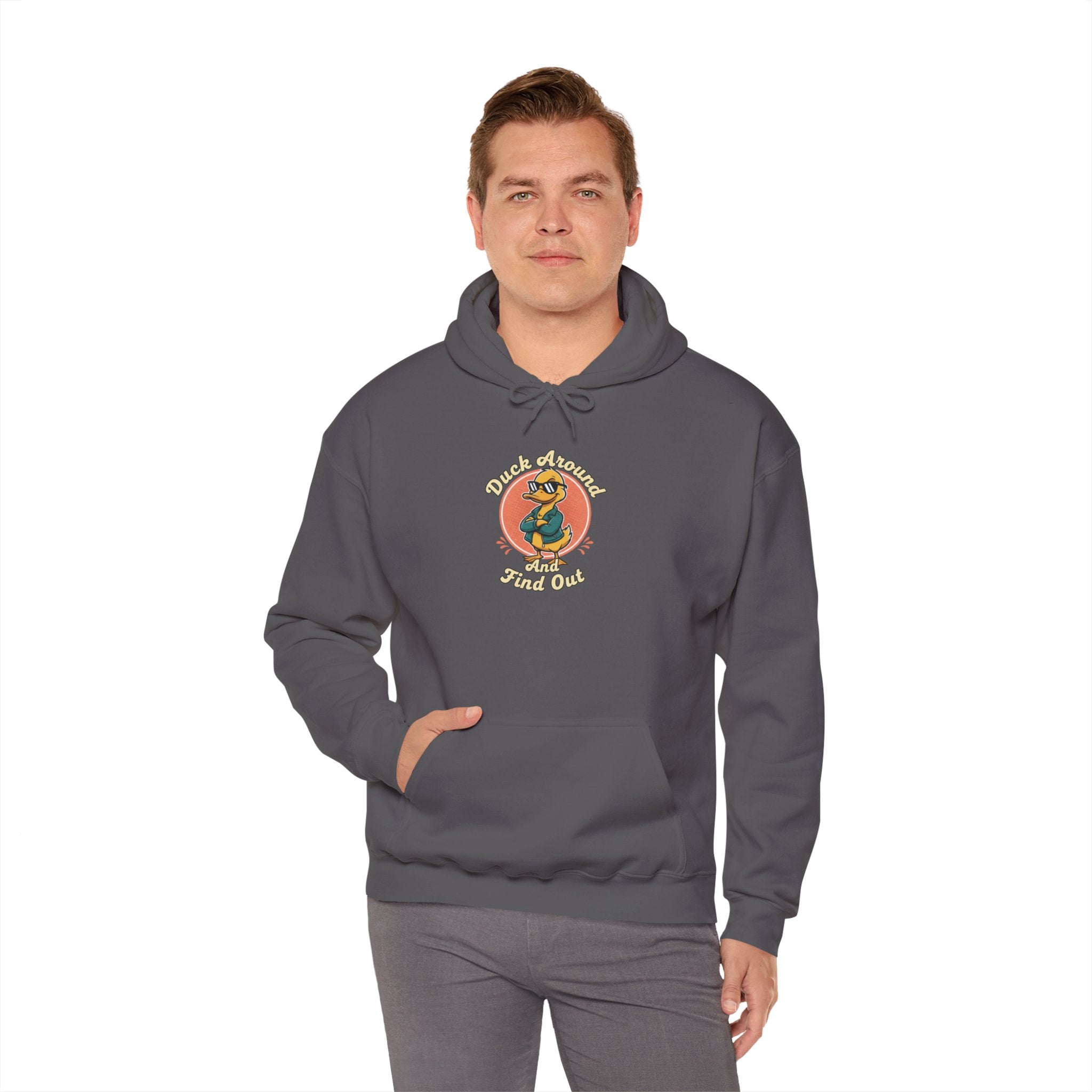 Duck Around and Find Out Hoodie — Funny Duck Graphic Hoodie