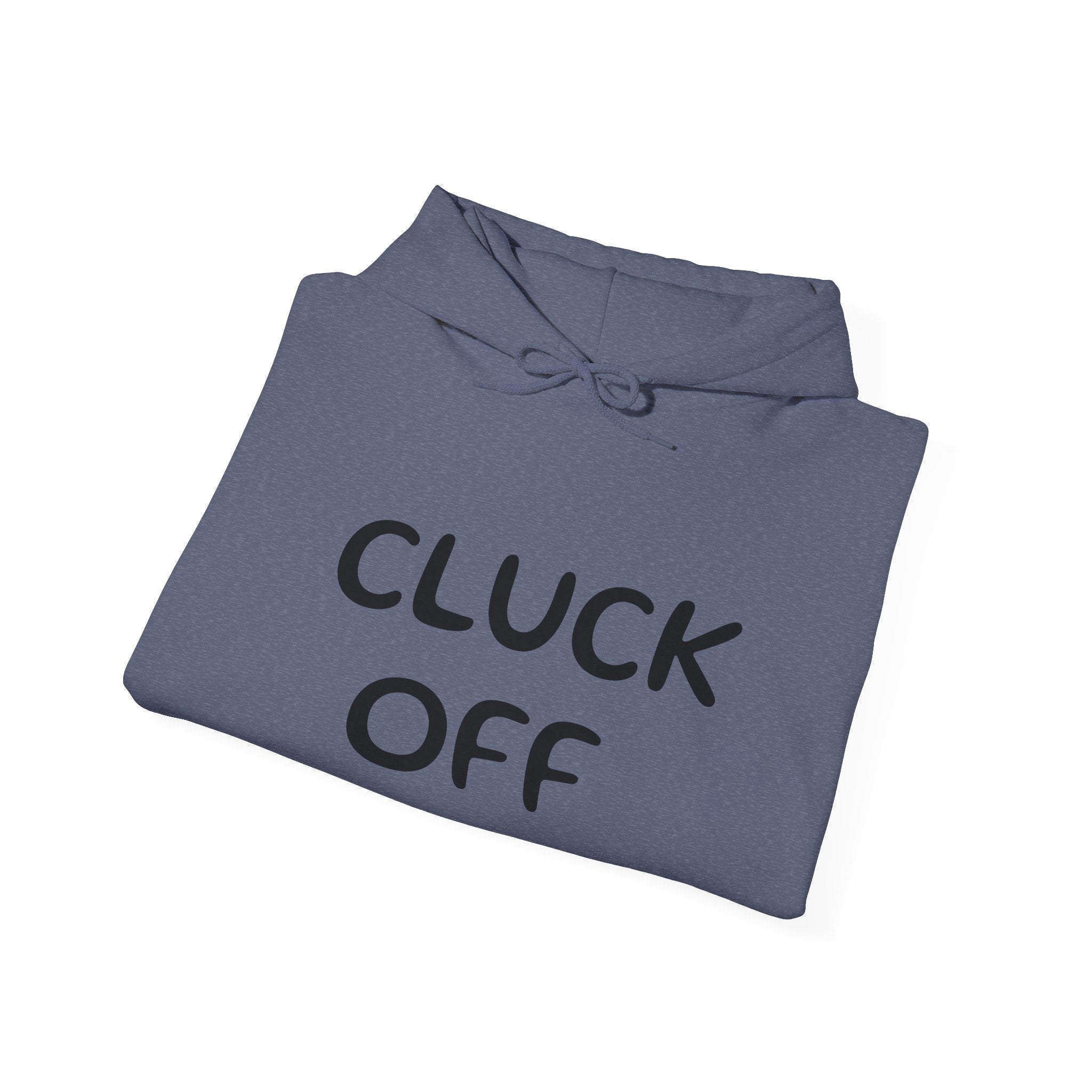 Cluck Off Hoodie