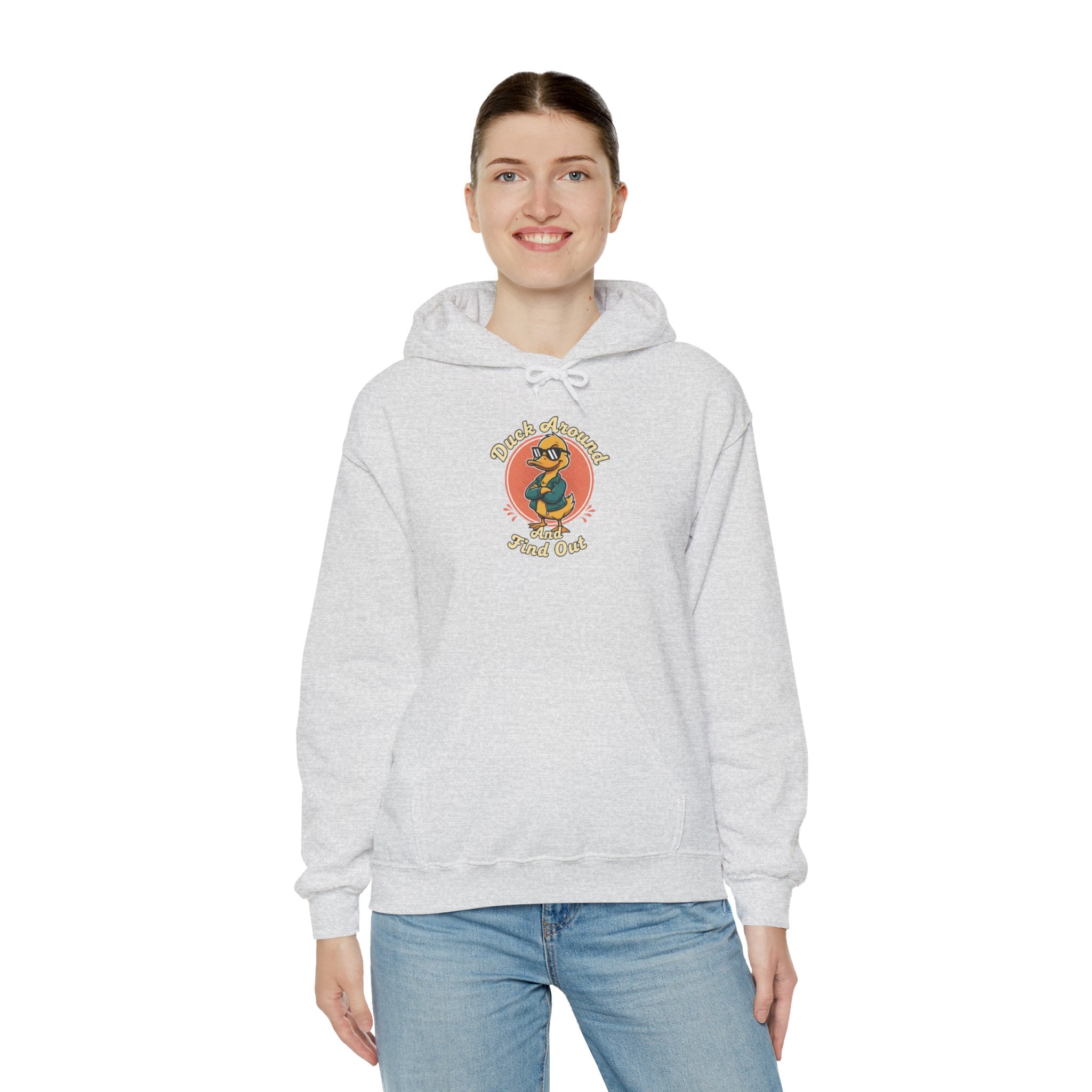 Duck Around and Find Out Hoodie — Funny Duck Graphic Hoodie