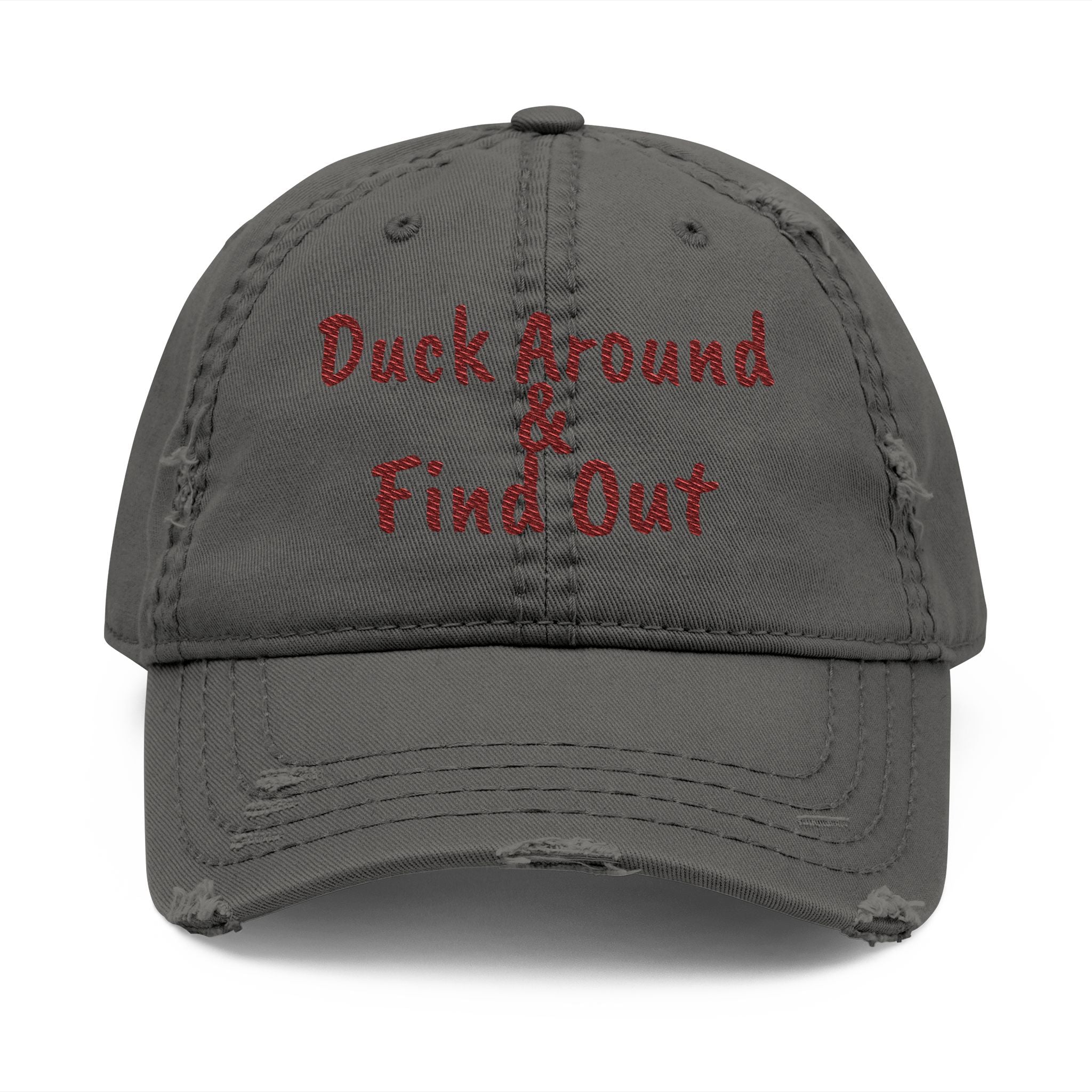 Duck Around Find Out Distressed Hat