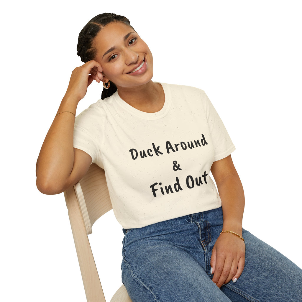 "Duck Around and Find Out" Tee — Women's Softstyle T-Shirt