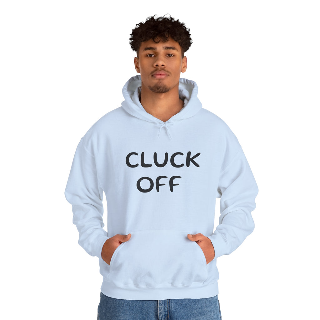 Cluck Off Hoodie