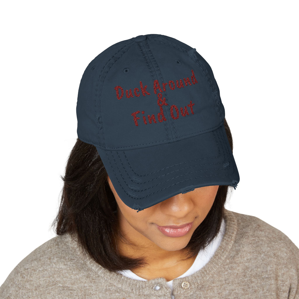 Duck Around Find Out Distressed Hat