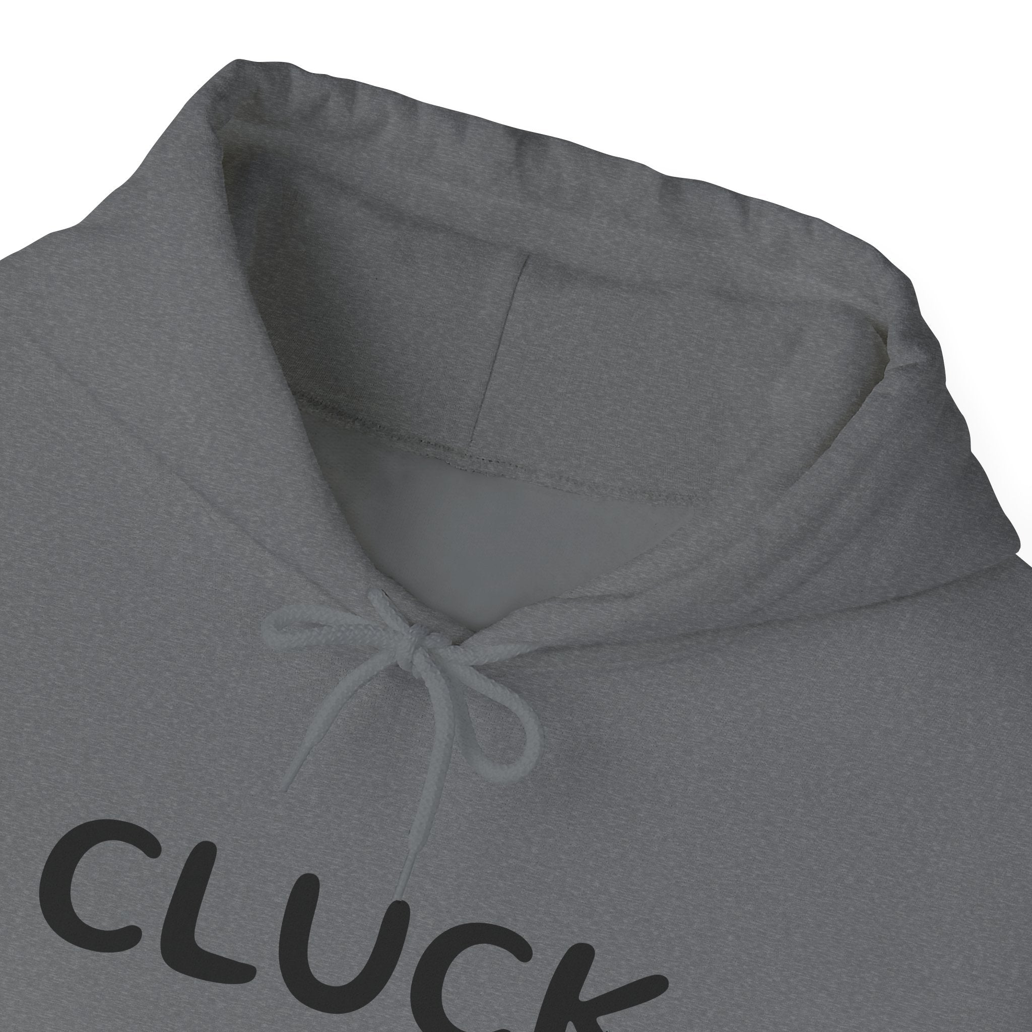 Cluck Off Hoodie
