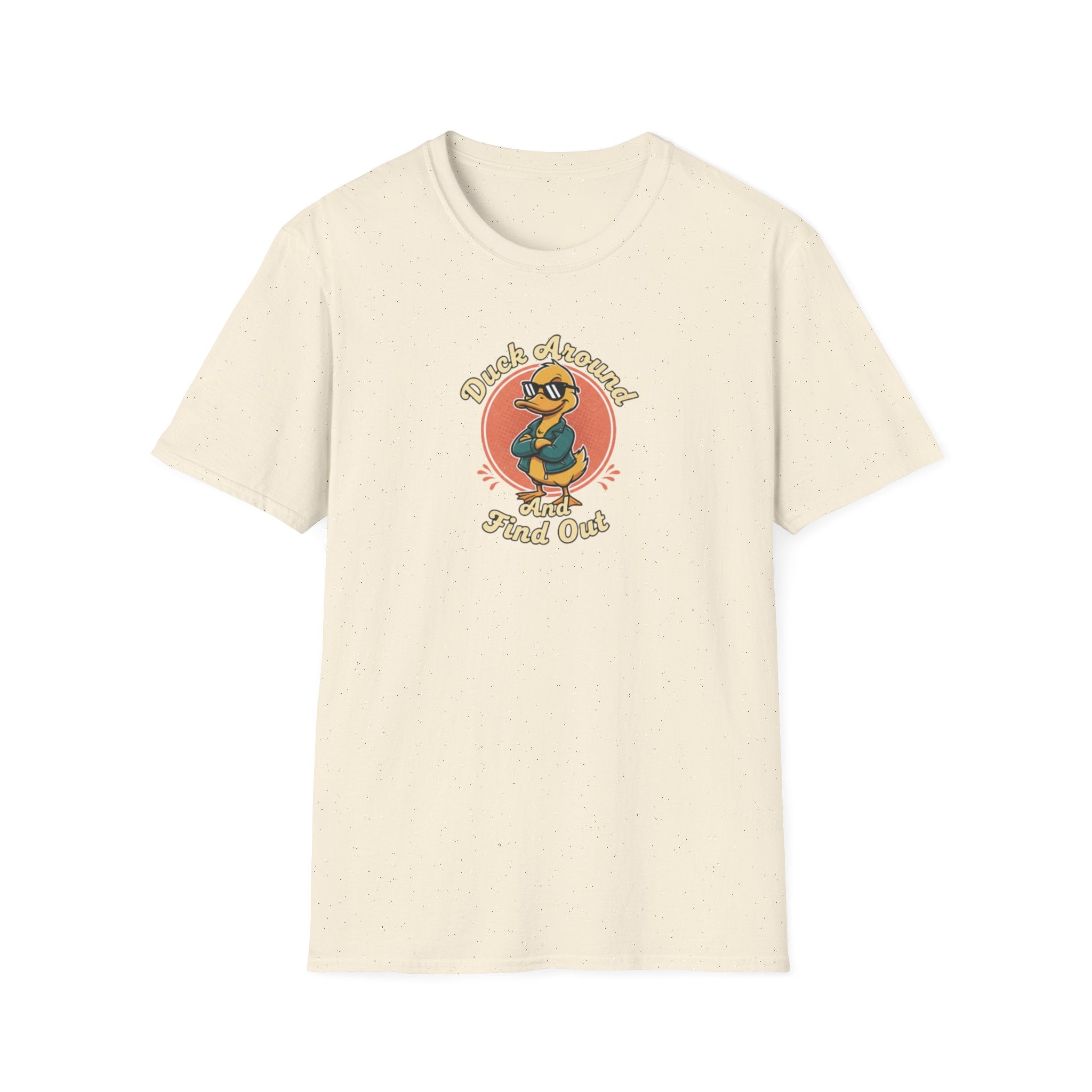 Duck Around and Find out Tshirt