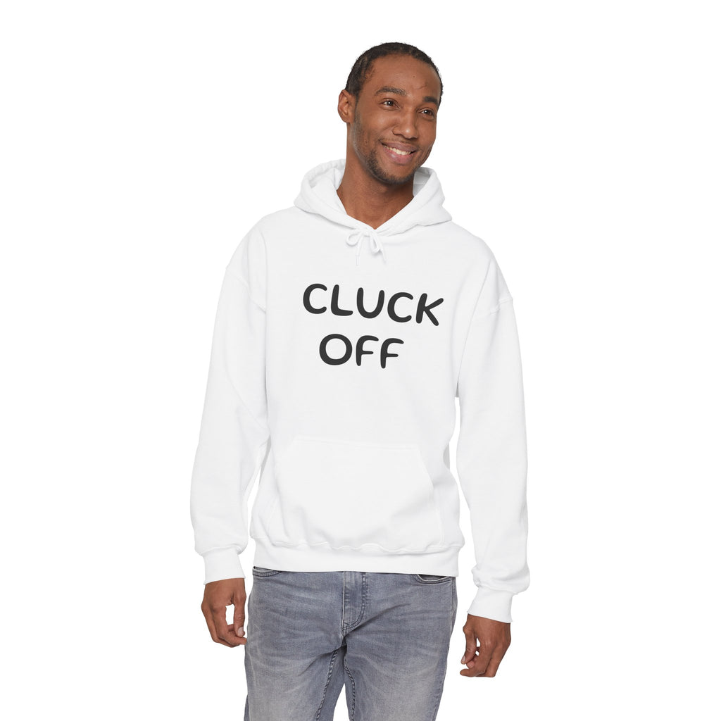 Cluck Off Hoodie