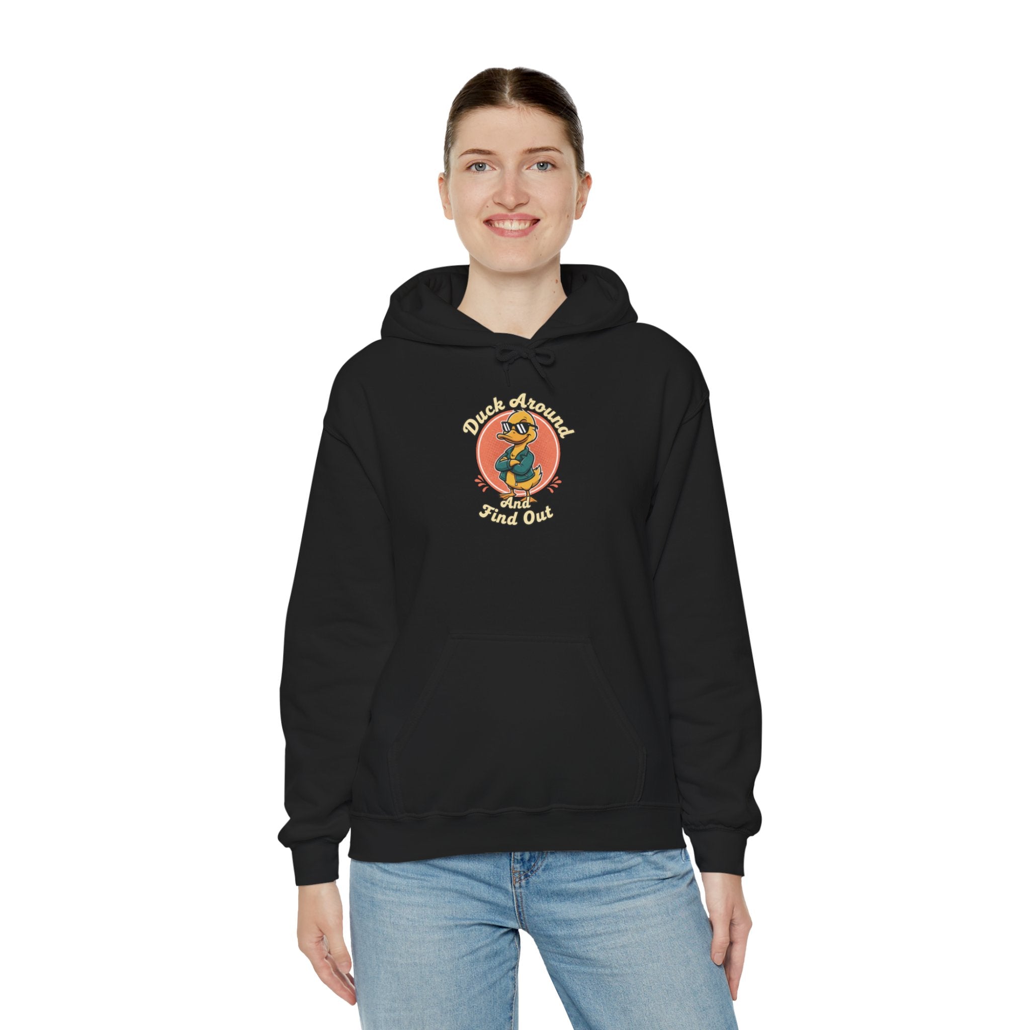 Duck Around and Find Out Hoodie — Funny Duck Graphic Hoodie