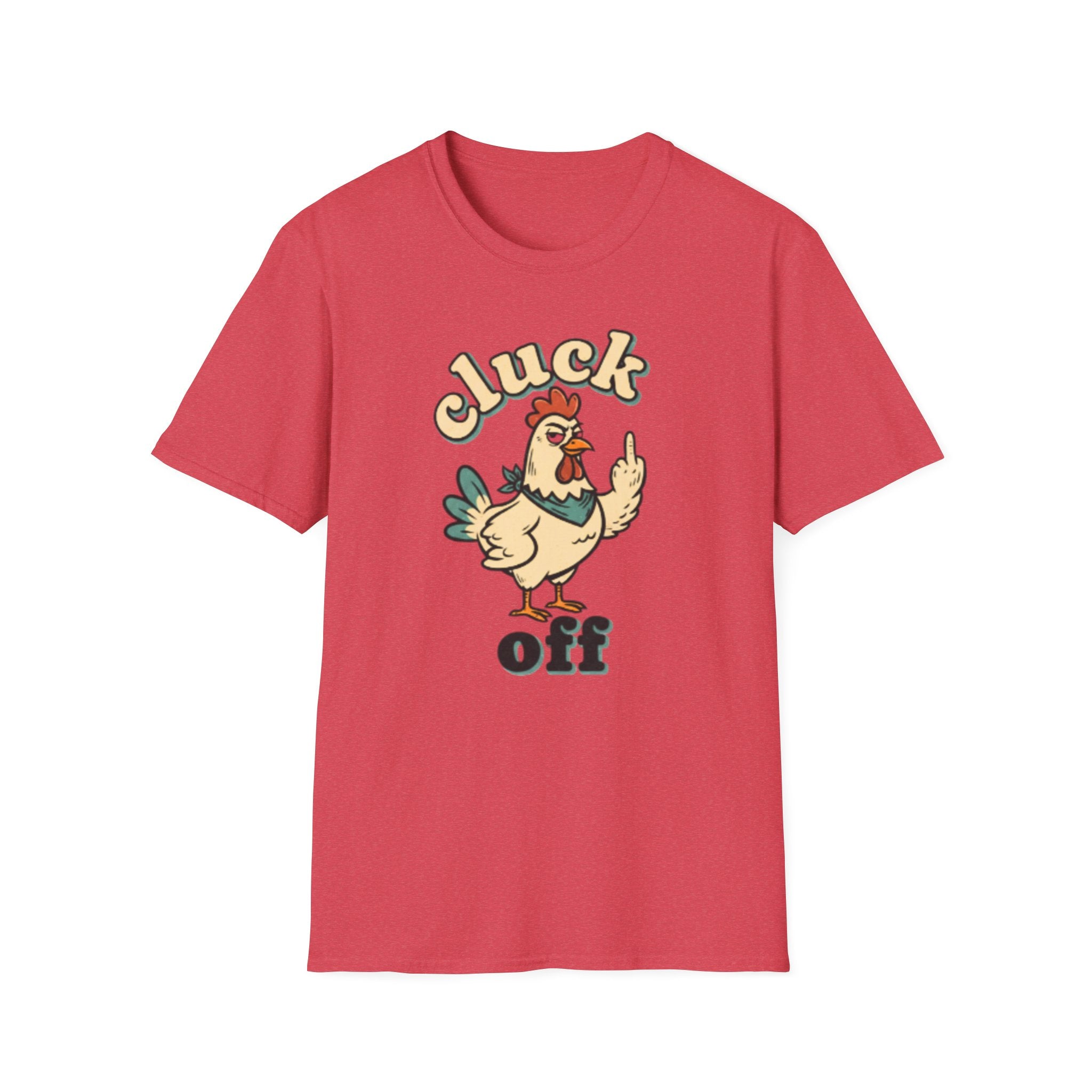 Cluck Off Chicken T-Shirt — Funny Retro Fowl Graphic Tee