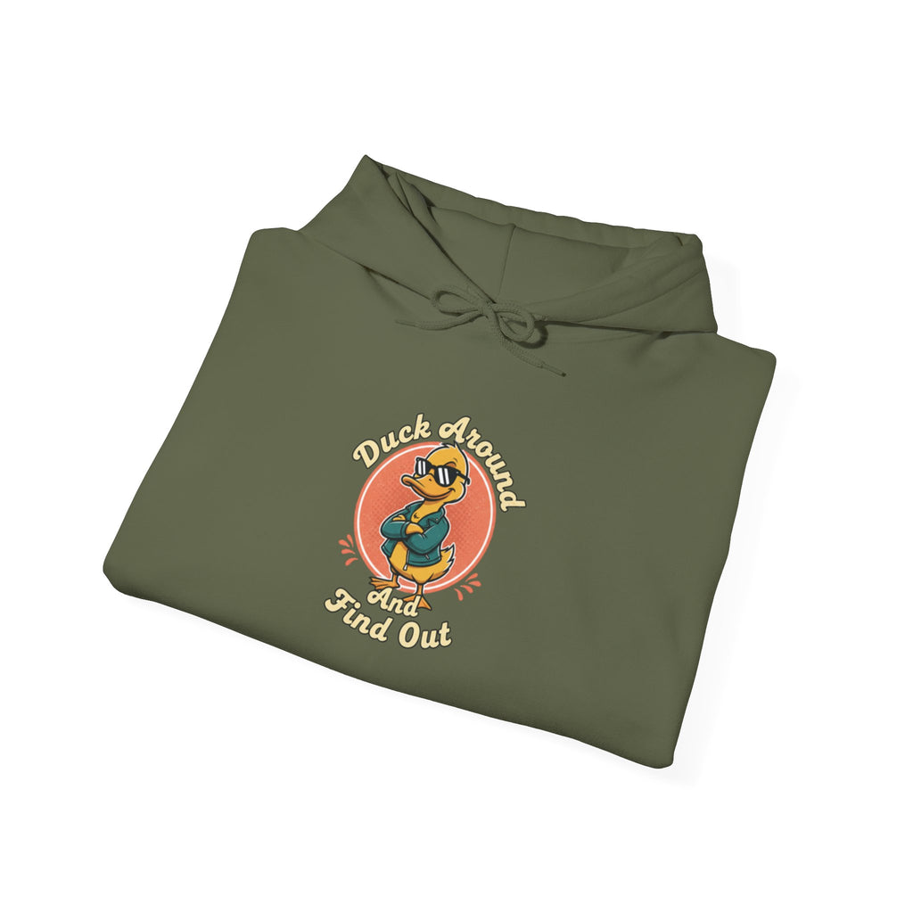 Duck Around and Find Out Hoodie — Funny Duck Graphic Hoodie