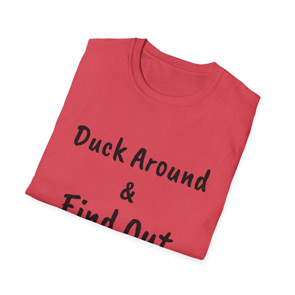"Duck Around and Find Out" Tee — Women's Softstyle T-Shirt