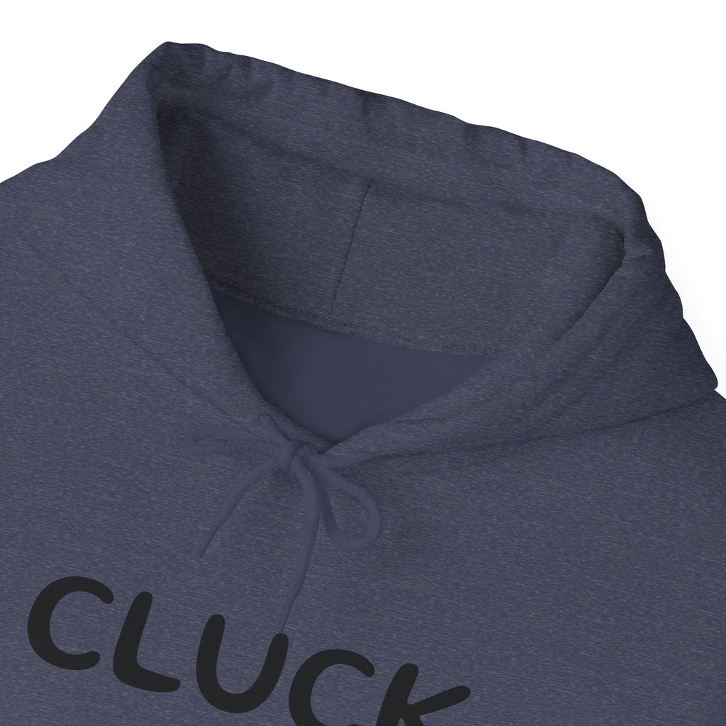Cluck Off Hoodie