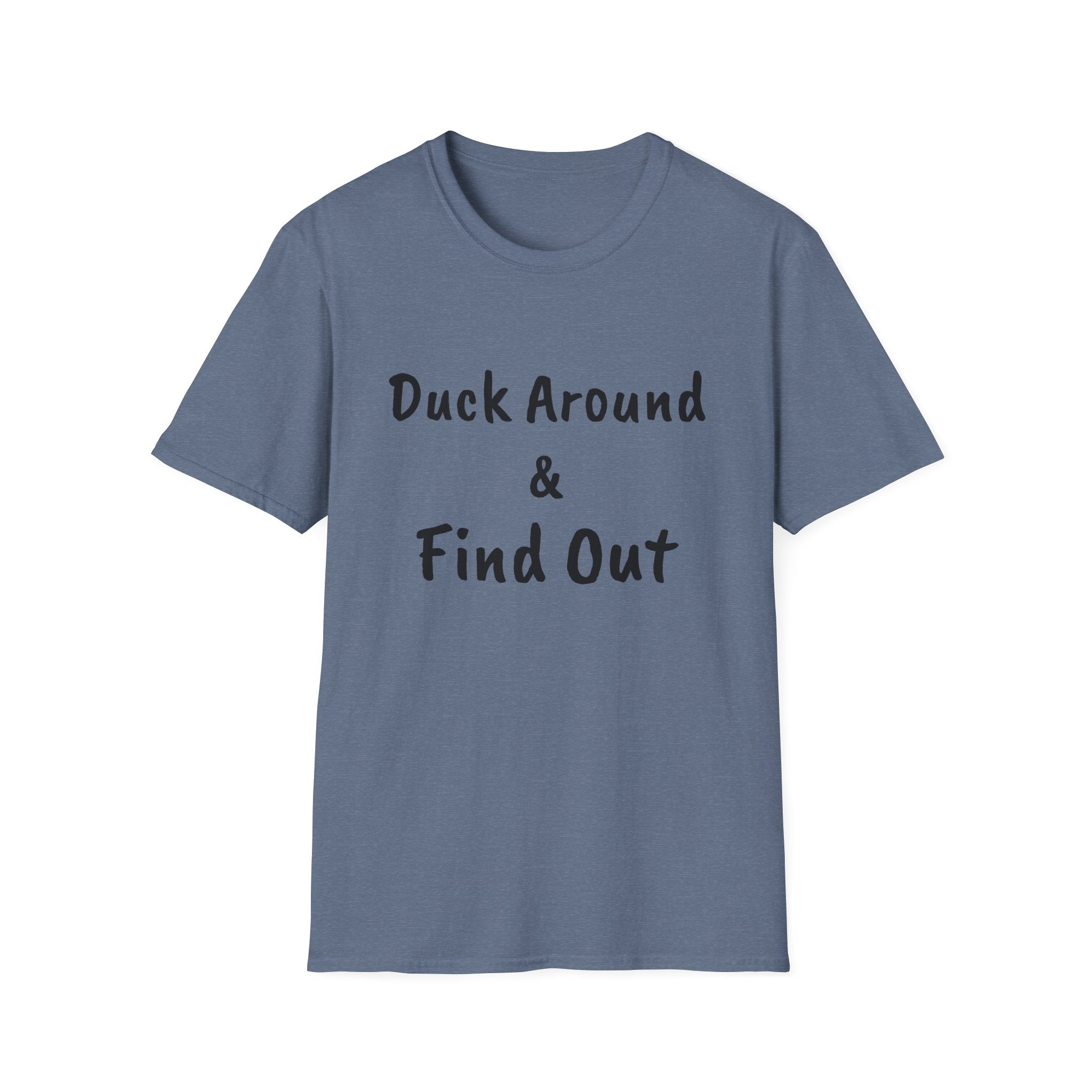 "Duck Around and Find Out" Tee — Women's Softstyle T-Shirt