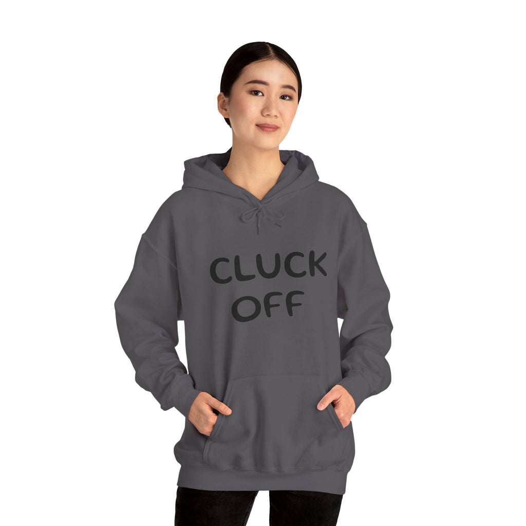 Cluck Off Hoodie