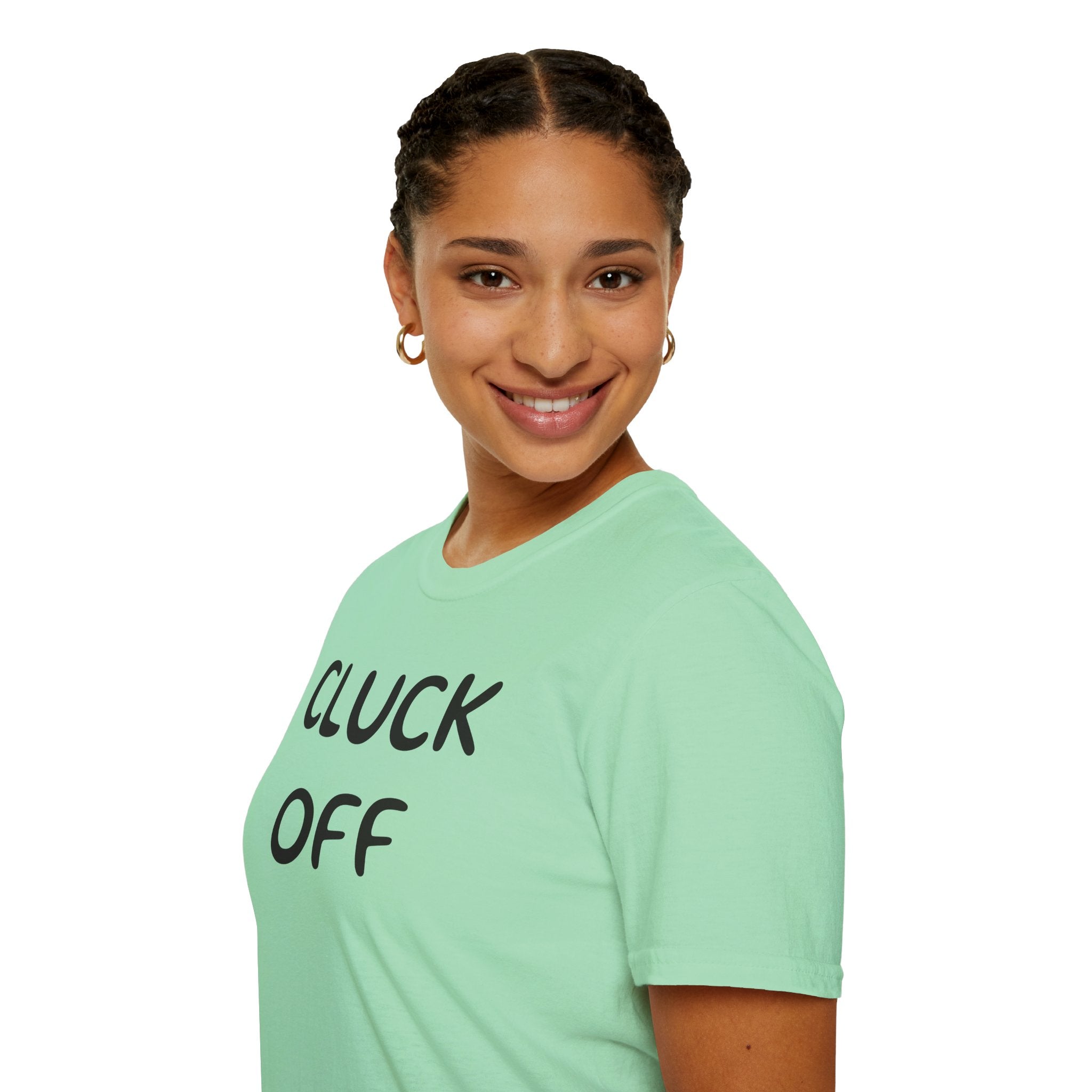 Cluck Off Soft style T-shirt