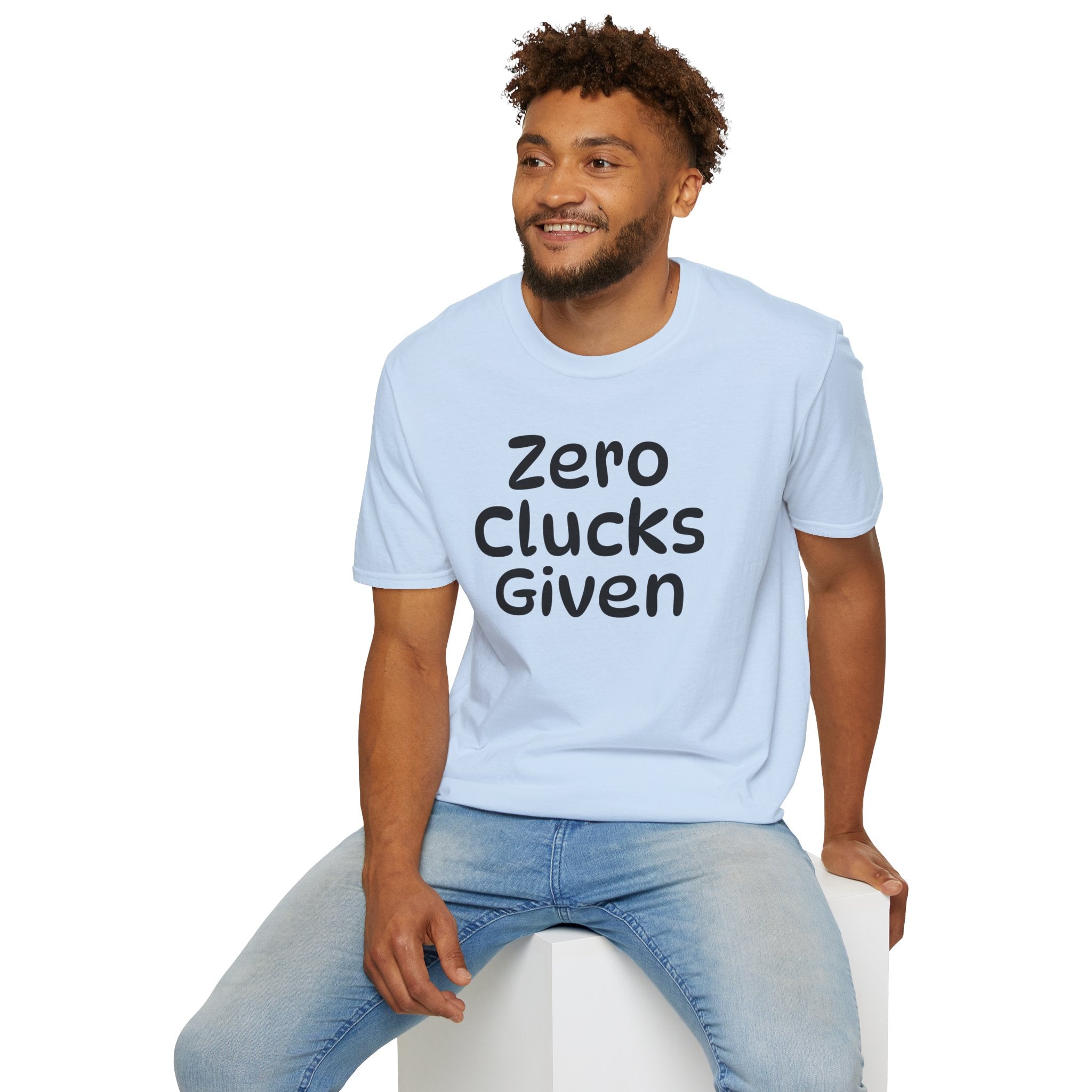 Zero Clucks Given Tshirt