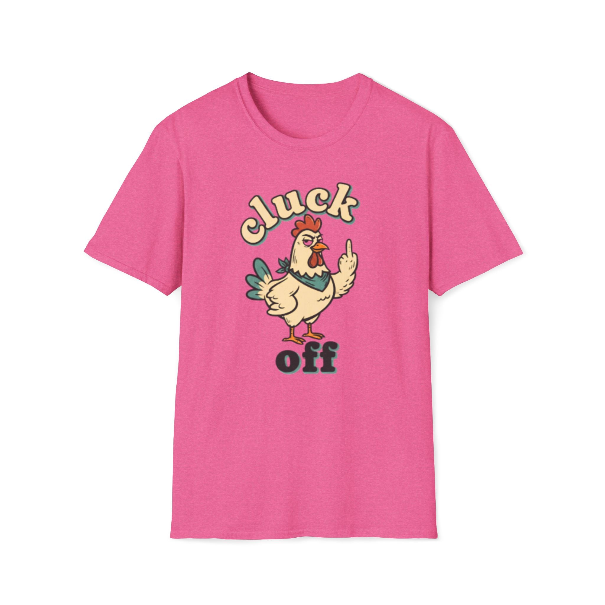 Cluck Off Chicken T-Shirt — Funny Retro Fowl Graphic Tee
