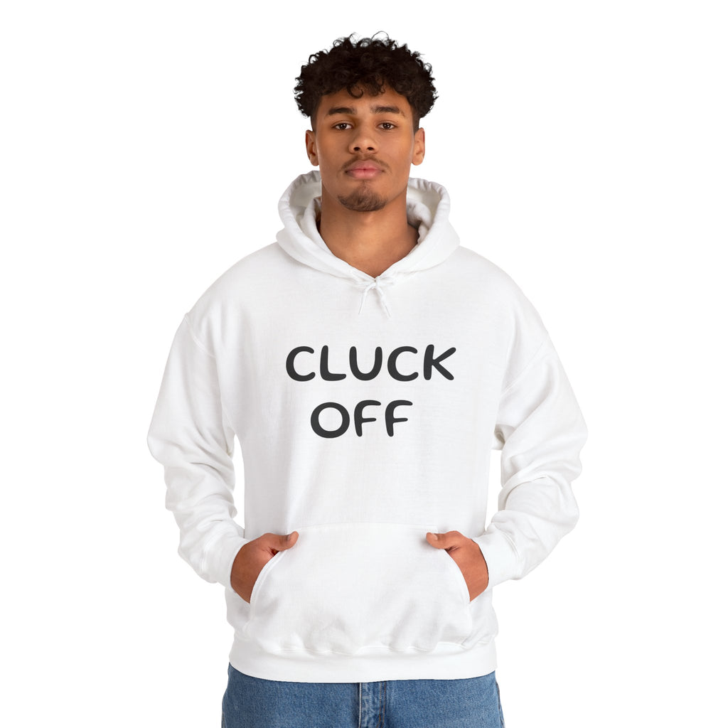Cluck Off Hoodie